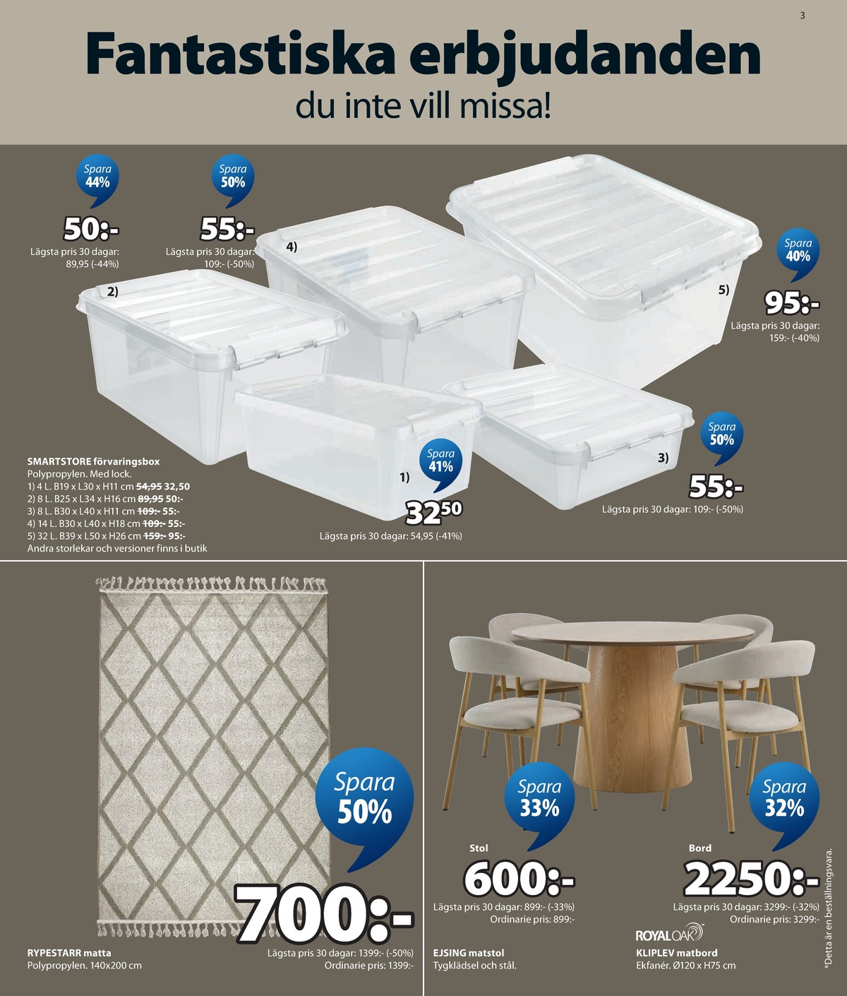 Se Jysk reklamblad för vecka 35 på Kampanjveckan.se. Se bra erbjudanden på många varor. Läs reklambladet här! Sida 4