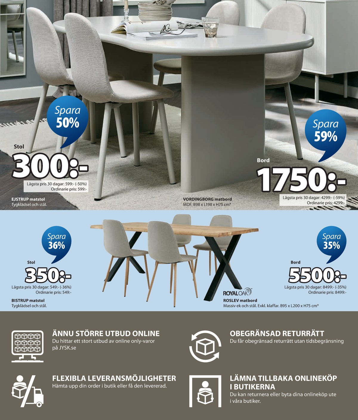 Se Jysk reklamblad för vecka 35 på Kampanjveckan.se. Se bra erbjudanden på många varor. Läs reklambladet här! Sida 7