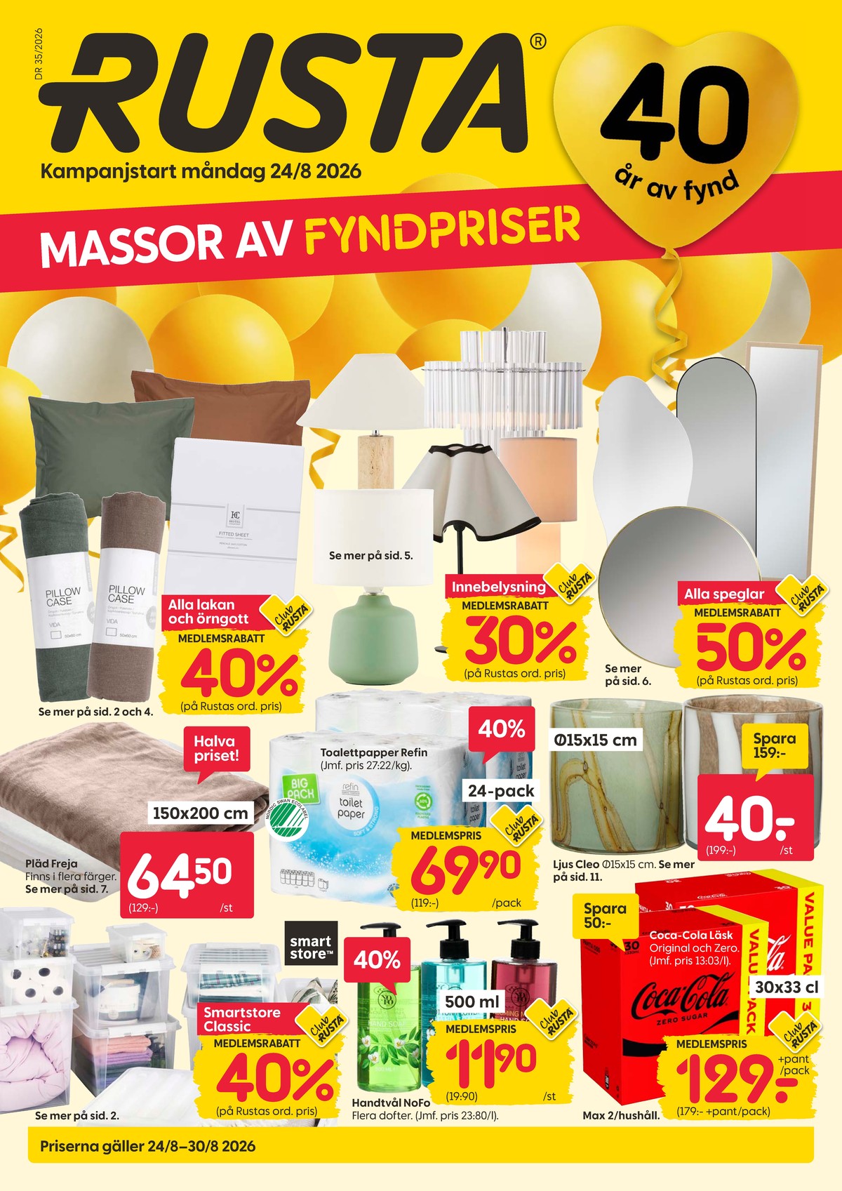 Se Rusta reklamblad för vecka 35 på Kampanjveckan.se. Se bra erbjudanden på många varor. Läs reklambladet här! Sida 1