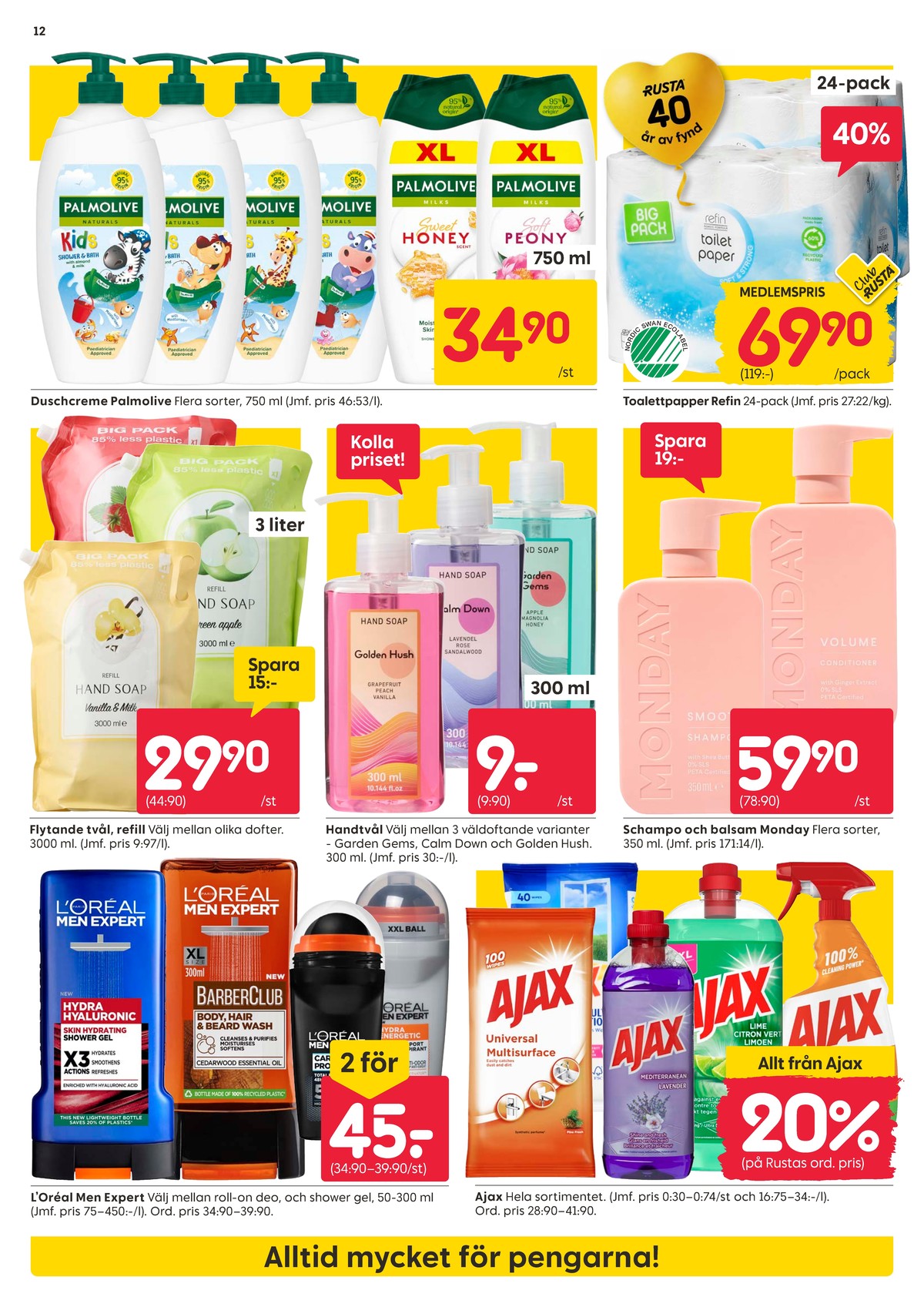Se Rusta reklamblad för vecka 35 på Kampanjveckan.se. Se bra erbjudanden på många varor, t.ex. balsam monday eller andra varor. Läs reklambladet här! Sida 12