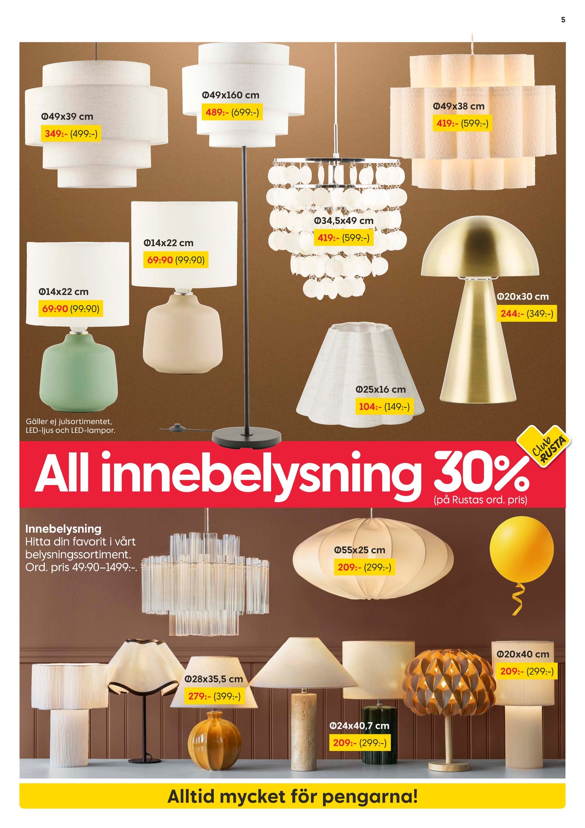 Se Rusta reklamblad för vecka 35 på Kampanjveckan.se. Se bra erbjudanden på många varor. Läs reklambladet här! Sida 5