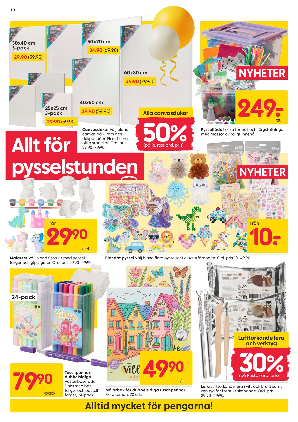 Se Rusta reklamblad för vecka 35 på Kampanjveckan.se. Se bra erbjudanden på många varor, t.ex. pennor okänd eller canvas okänd. Läs reklambladet här! Sida 10
