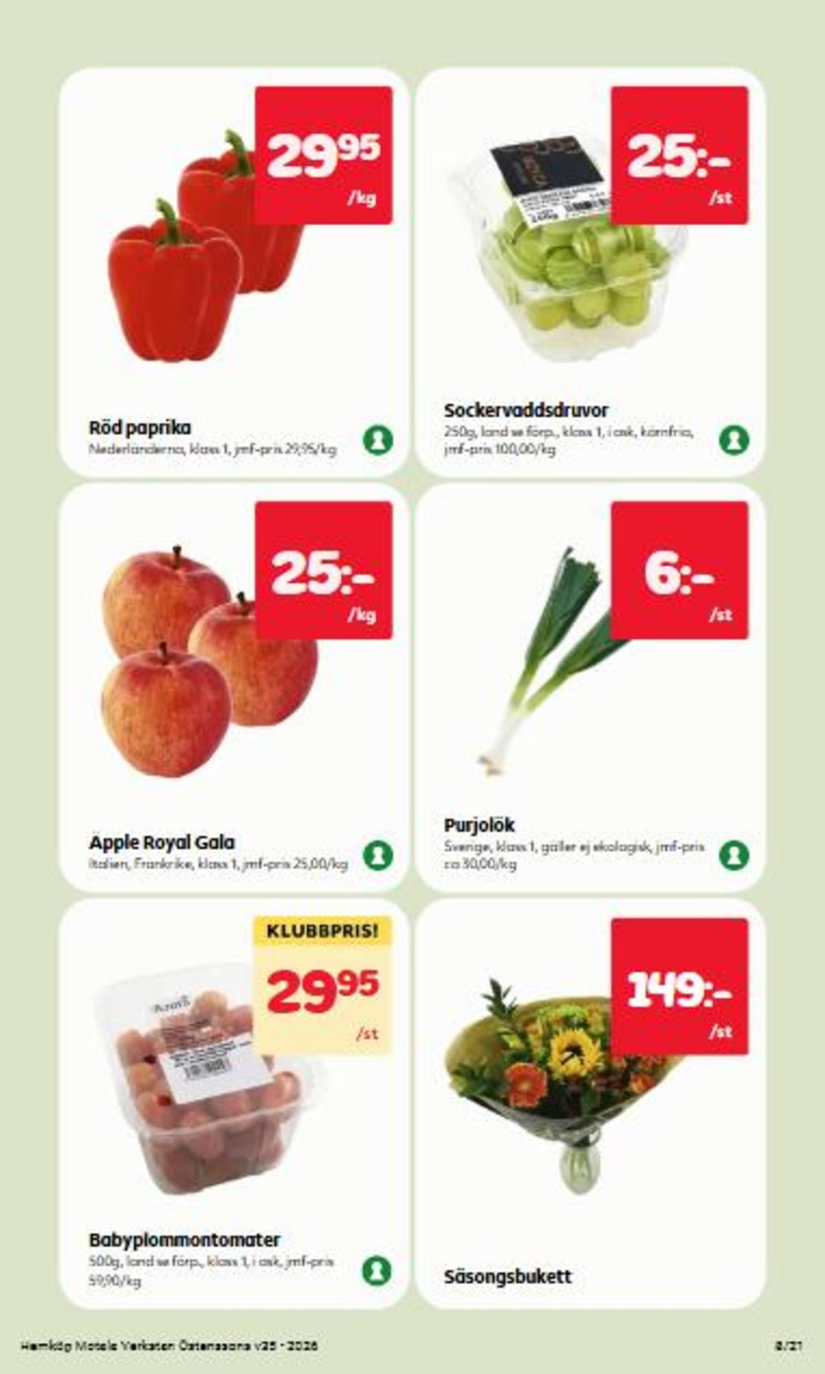 Se Hemköp reklamblad för vecka 35 på Kampanjveckan.se. Se bra erbjudanden på många varor, t.ex. purjolök okänd eller blommor okänd. Läs reklambladet här! Sida 8
