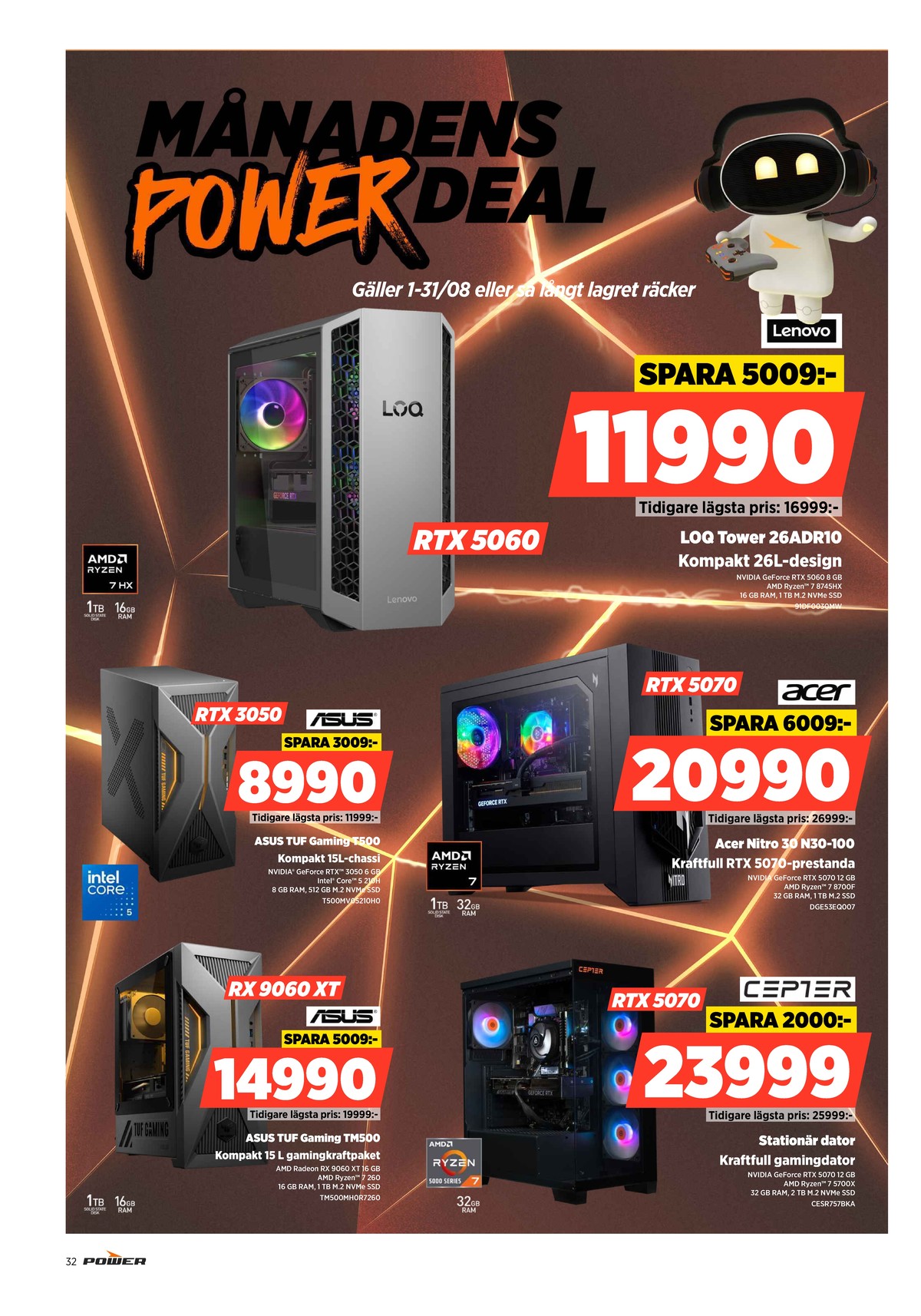 Se Power reklamblad för vecka 35 på Kampanjveckan.se. Se bra erbjudanden på många varor. Läs reklambladet här! Sida 32