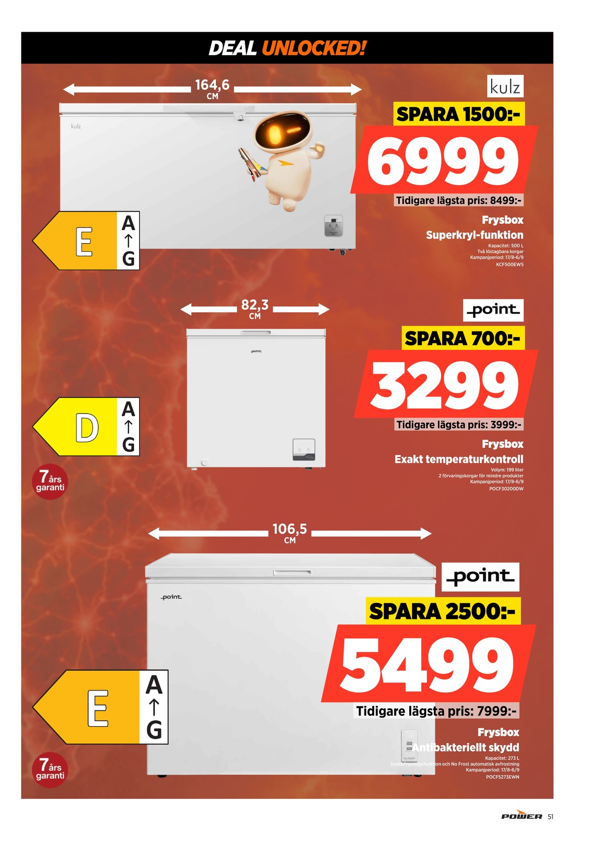 Se Power reklamblad för vecka 35 på Kampanjveckan.se. Se bra erbjudanden på många varor. Läs reklambladet här! Sida 51