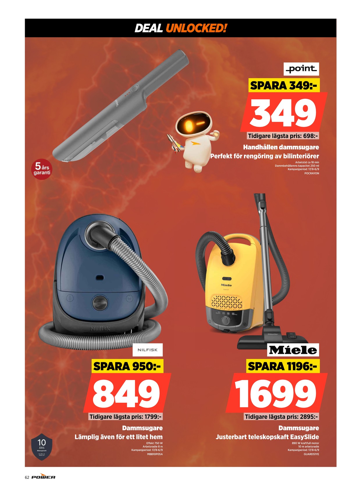 Se Power reklamblad för vecka 35 på Kampanjveckan.se. Se bra erbjudanden på många varor. Läs reklambladet här! Sida 62
