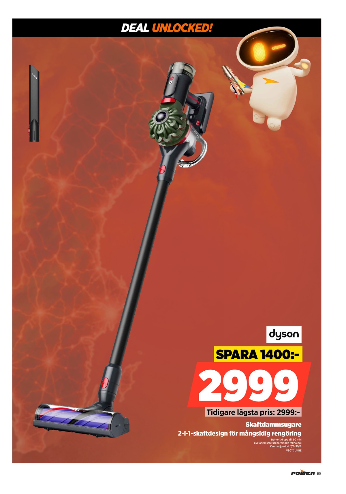 Se Power reklamblad för vecka 35 på Kampanjveckan.se. Se bra erbjudanden på många varor. Läs reklambladet här! Sida 65