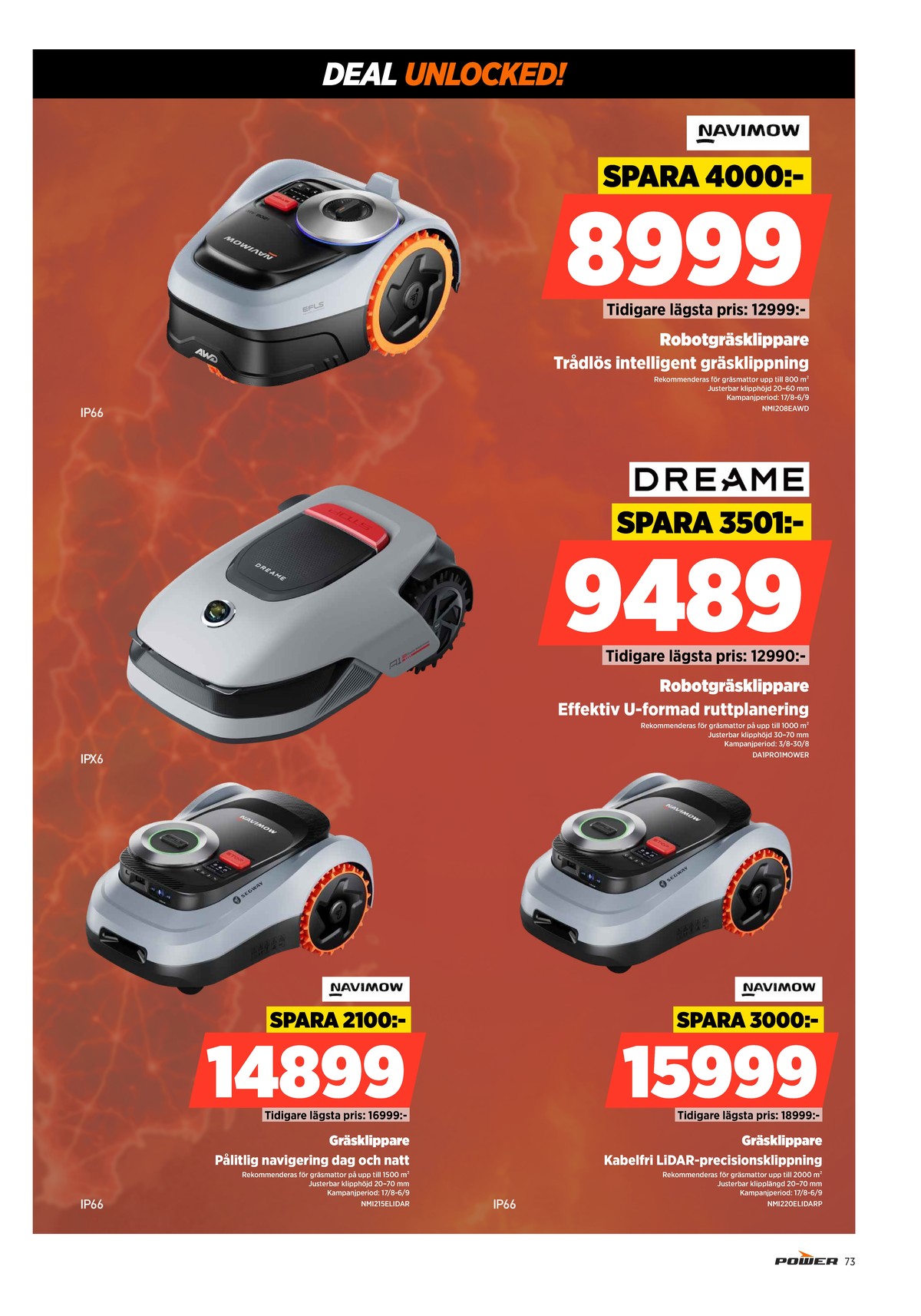 Se Power reklamblad för vecka 35 på Kampanjveckan.se. Se bra erbjudanden på många varor. Läs reklambladet här! Sida 73