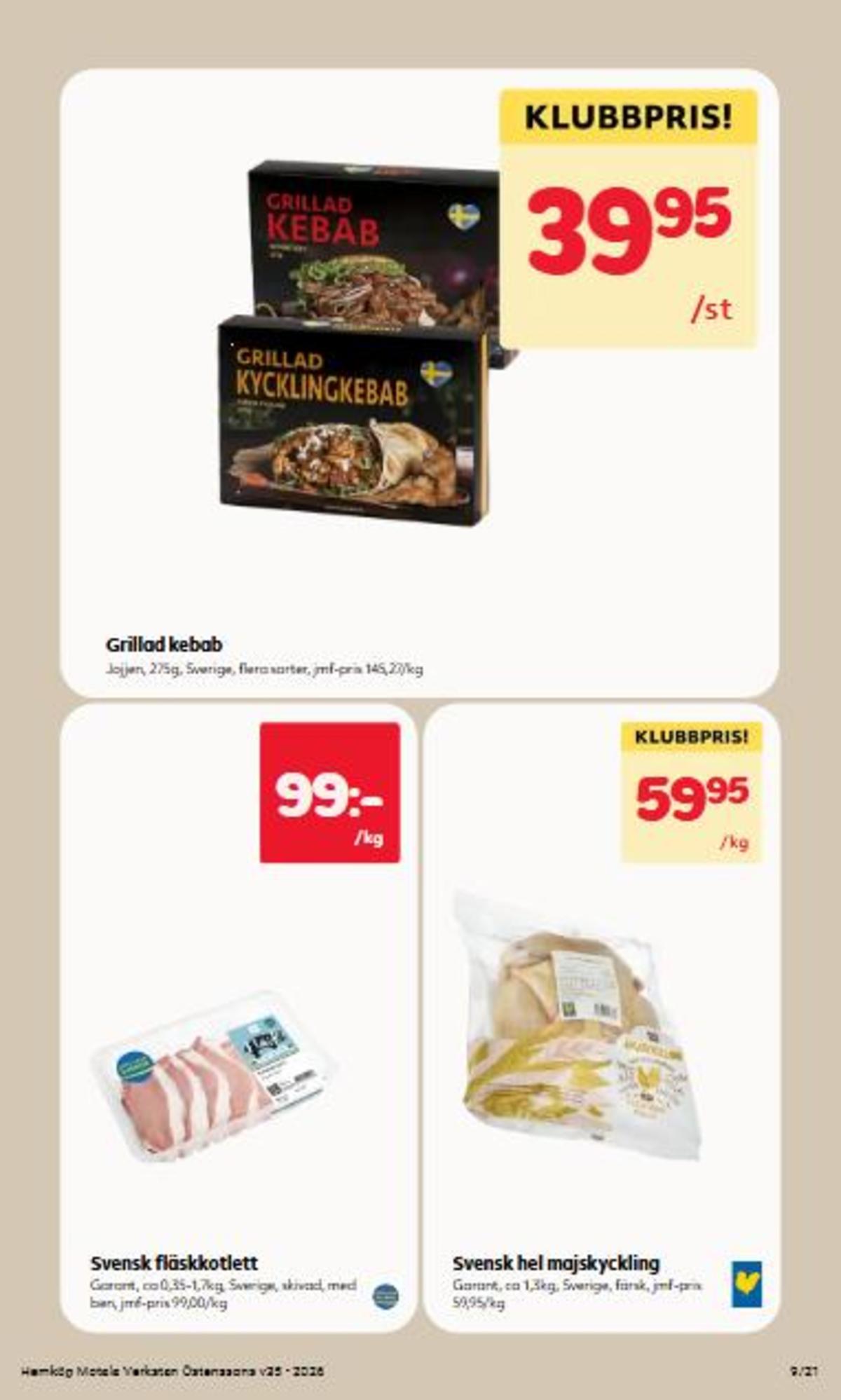 Se Östenssons reklamblad för vecka 35 på Kampanjveckan.se. Se bra erbjudanden på många varor, t.ex. kebabkött jojjen eller kotletter garant. Läs reklambladet här! Sida 9
