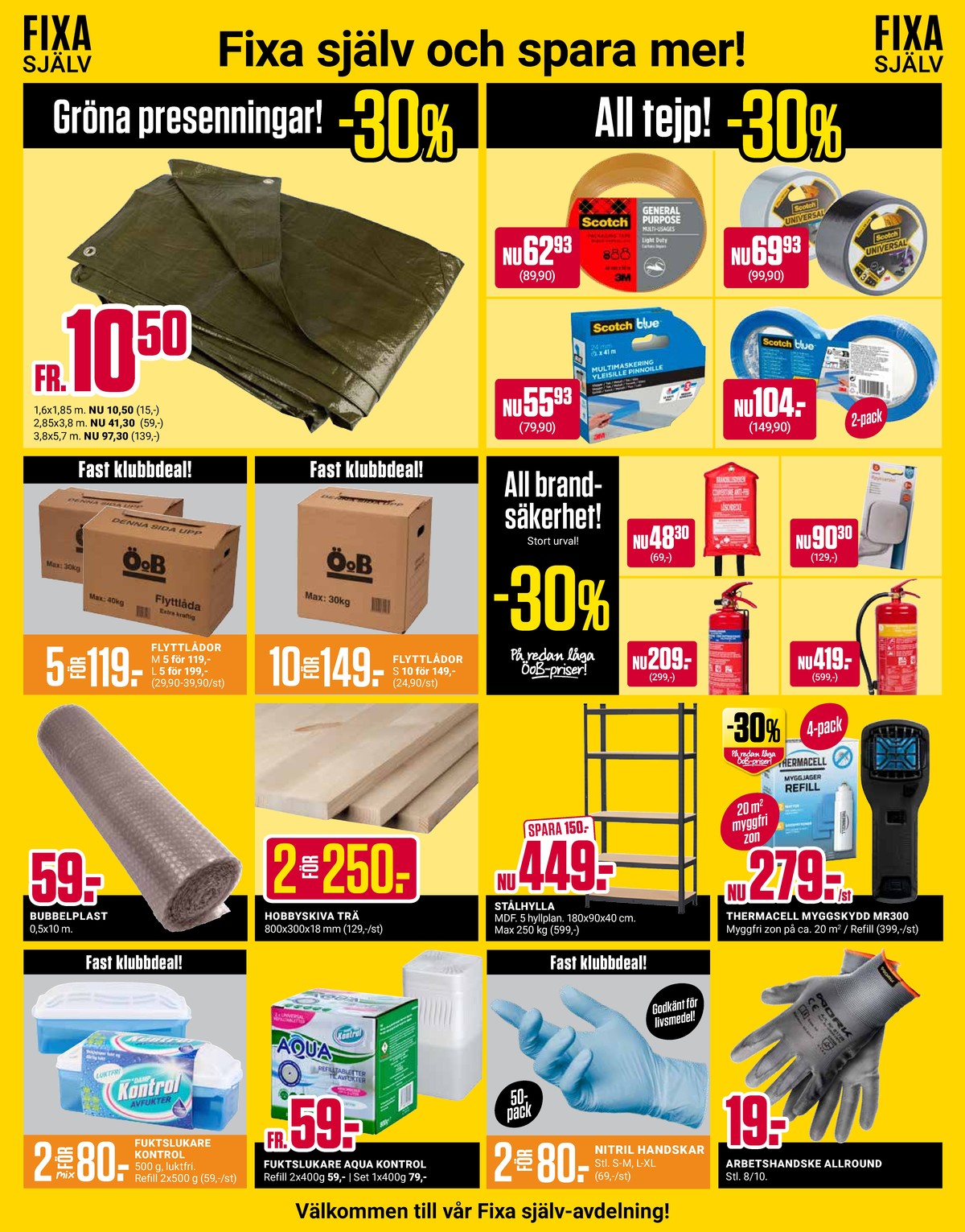 Se ÖoB reklamblad för vecka 35 på Kampanjveckan.se. Se bra erbjudanden på många varor, t.ex. tejp scotch eller andra varor. Läs reklambladet här! Sida 6