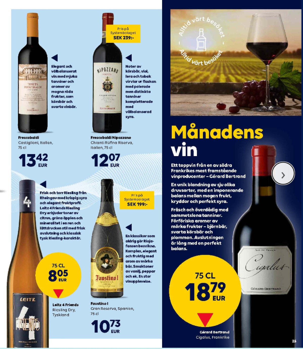 Se Scandlines Border Shop reklamblad för vecka 36 på Kampanjveckan.se. Se bra erbjudanden på många varor. Läs reklambladet här! Sida 25