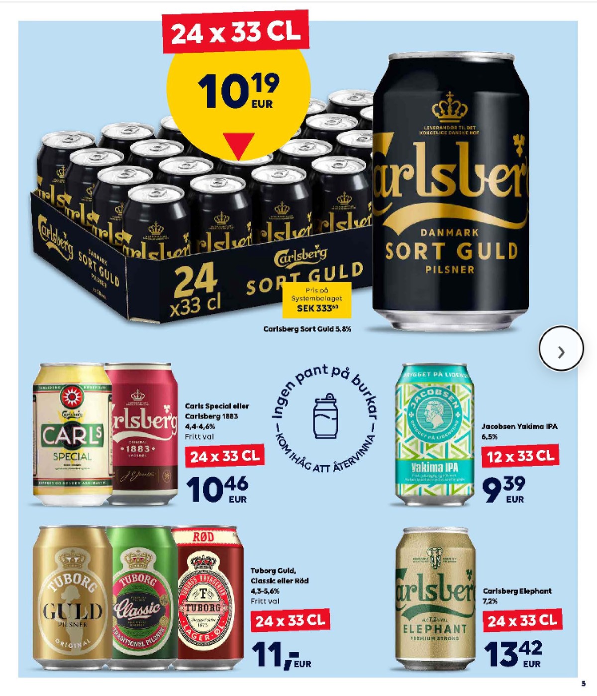 Se Scandlines Border Shop reklamblad för vecka 36 på Kampanjveckan.se. Se bra erbjudanden på många varor. Läs reklambladet här! Sida 5
