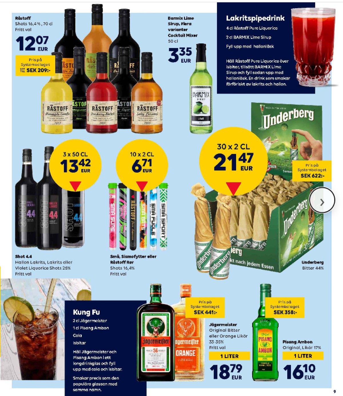 Se Scandlines Border Shop reklamblad för vecka 36 på Kampanjveckan.se. Se bra erbjudanden på många varor. Läs reklambladet här! Sida 9