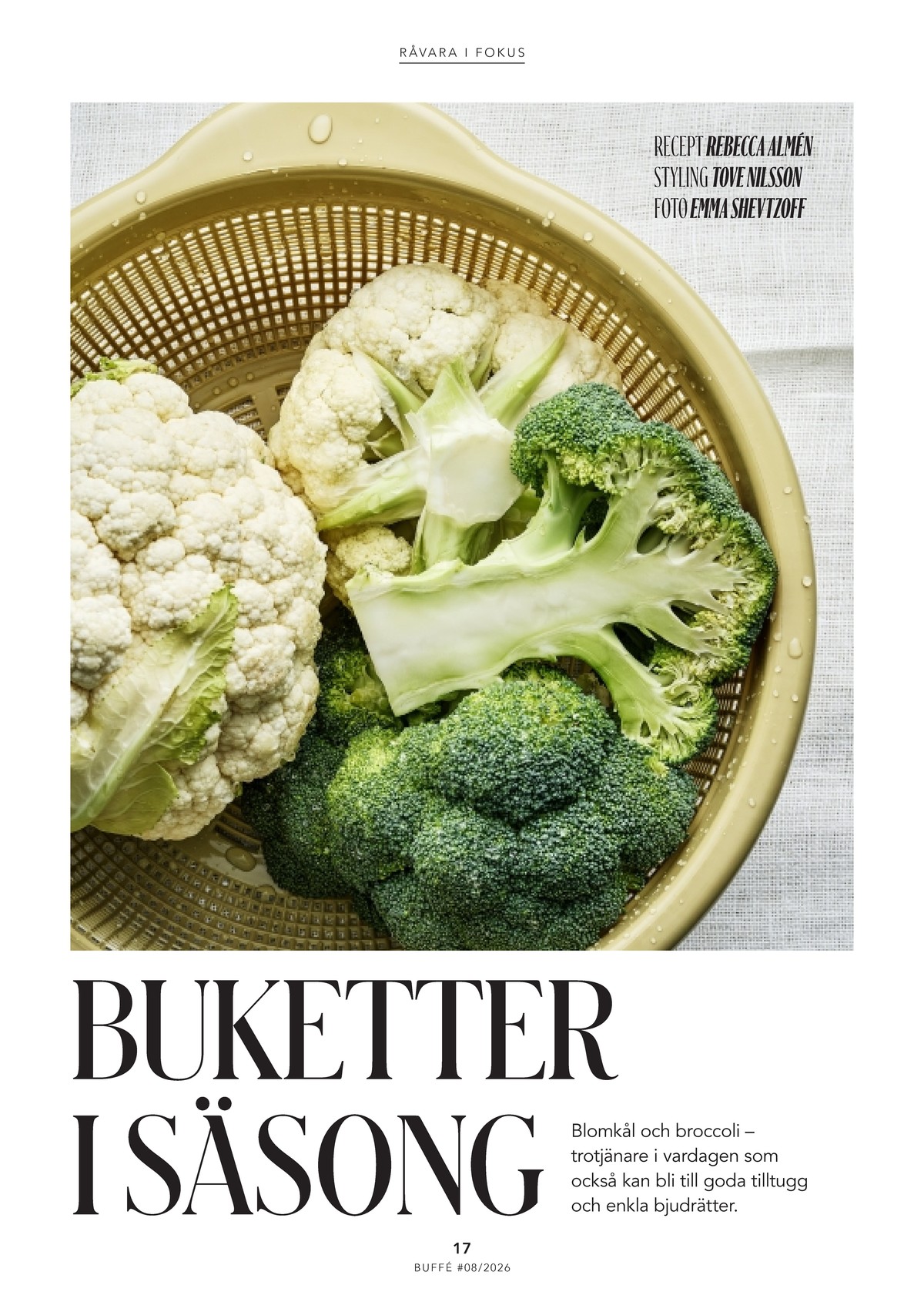Se ICA Buffé reklamblad för vecka 36 på Kampanjveckan.se. Se bra erbjudanden på många varor. Läs reklambladet här! Sida 17