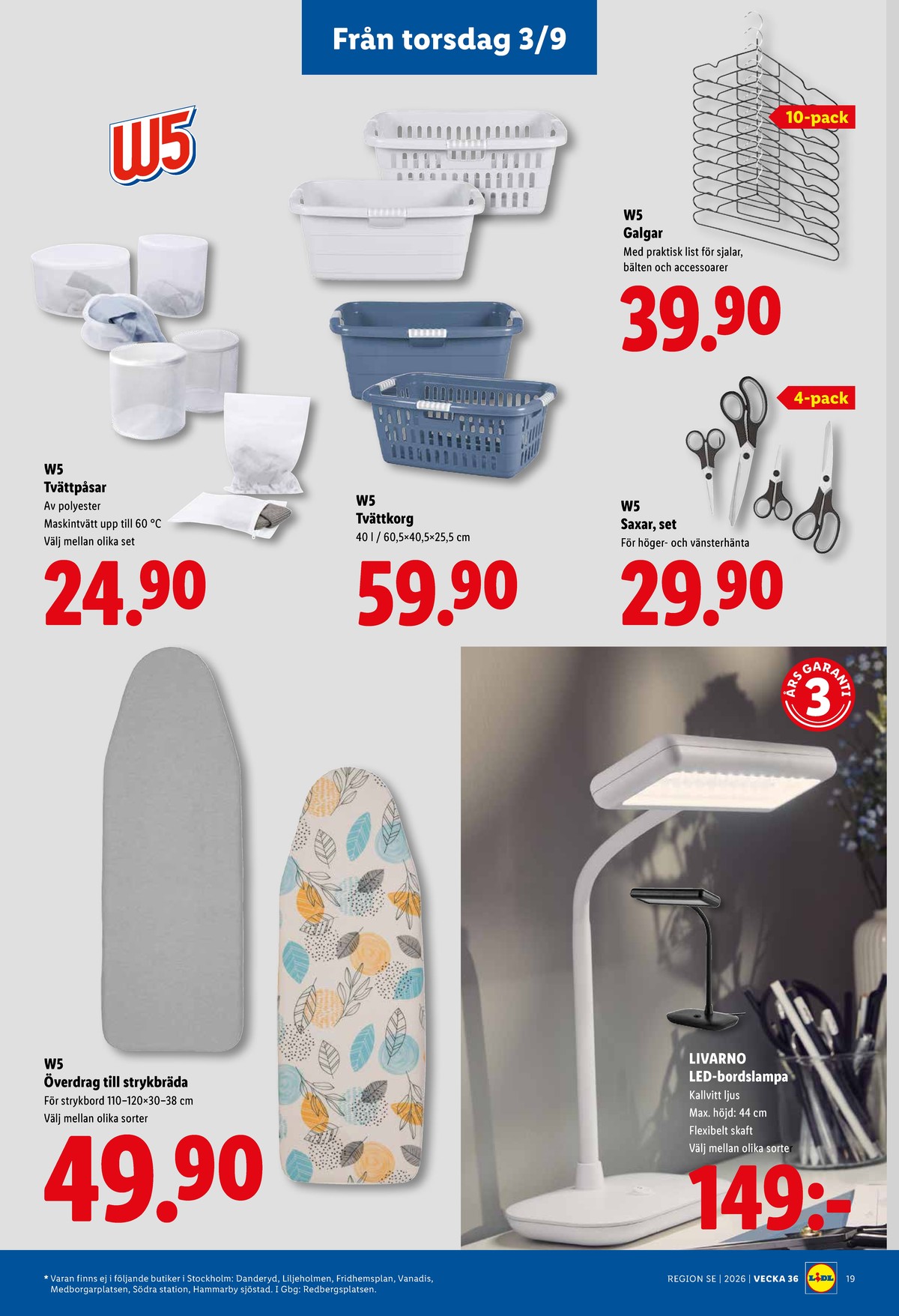 Se Lidl reklamblad för vecka 36 på Kampanjveckan.se. Se bra erbjudanden på många varor, t.ex. tvättpåser w5 eller bordslampor livarno. Läs reklambladet här! Sida 22
