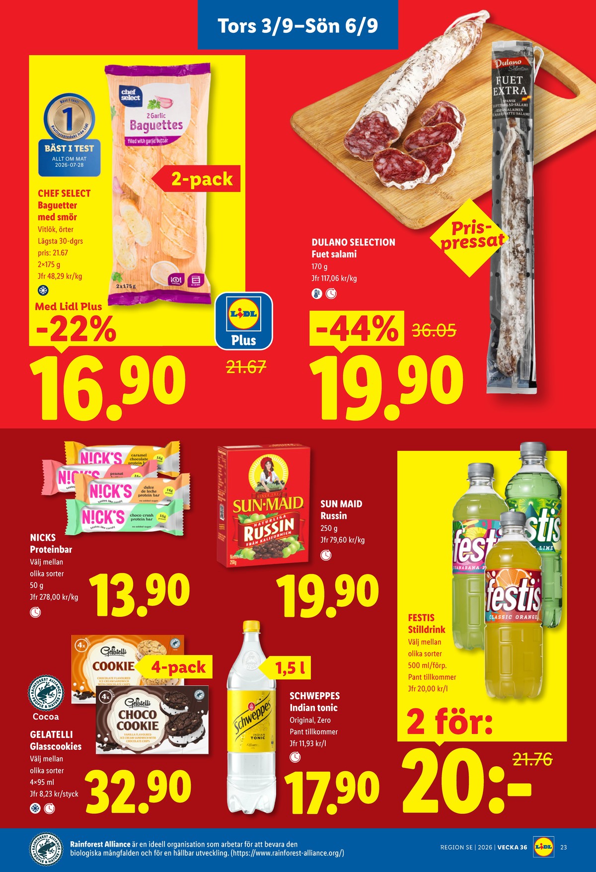 Se Lidl reklamblad för vecka 36 på Kampanjveckan.se. Se bra erbjudanden på många varor, t.ex. glasskex gelatelli eller baguette m kryddor chef select. Läs reklambladet här! Sida 27
