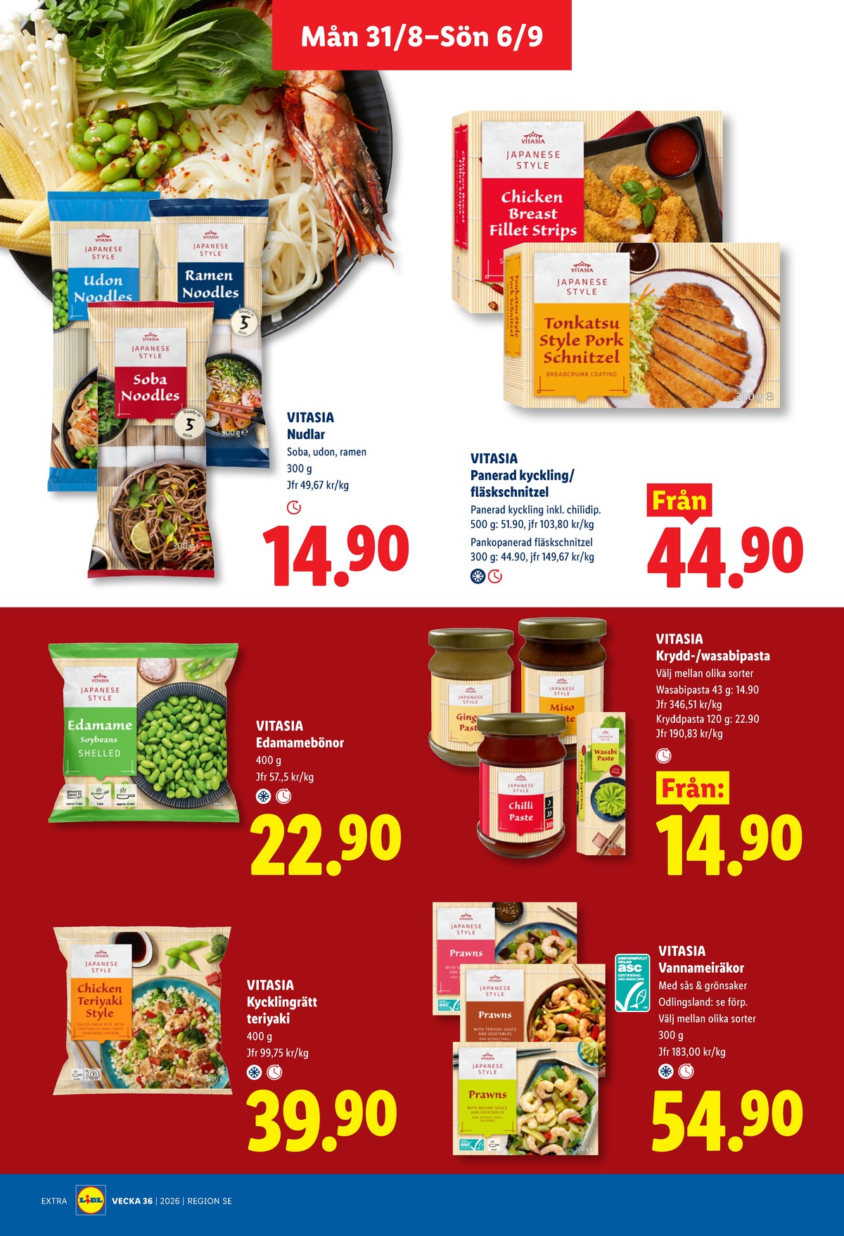 Se Lidl reklamblad för vecka 36 på Kampanjveckan.se. Se bra erbjudanden på många varor, t.ex. färdigrätter vitasia eller wasabi paste vitasia. Läs reklambladet här! Sida 10
