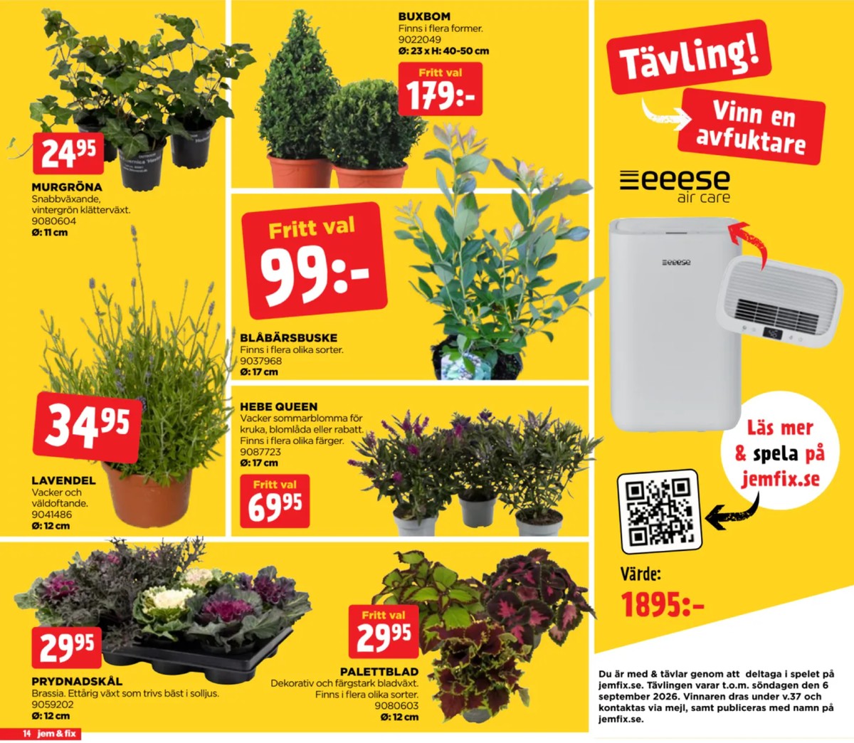 Se Jem & Fix reklamblad för vecka 36 på Kampanjveckan.se. Se bra erbjudanden på många varor. Läs reklambladet här! Sida 14