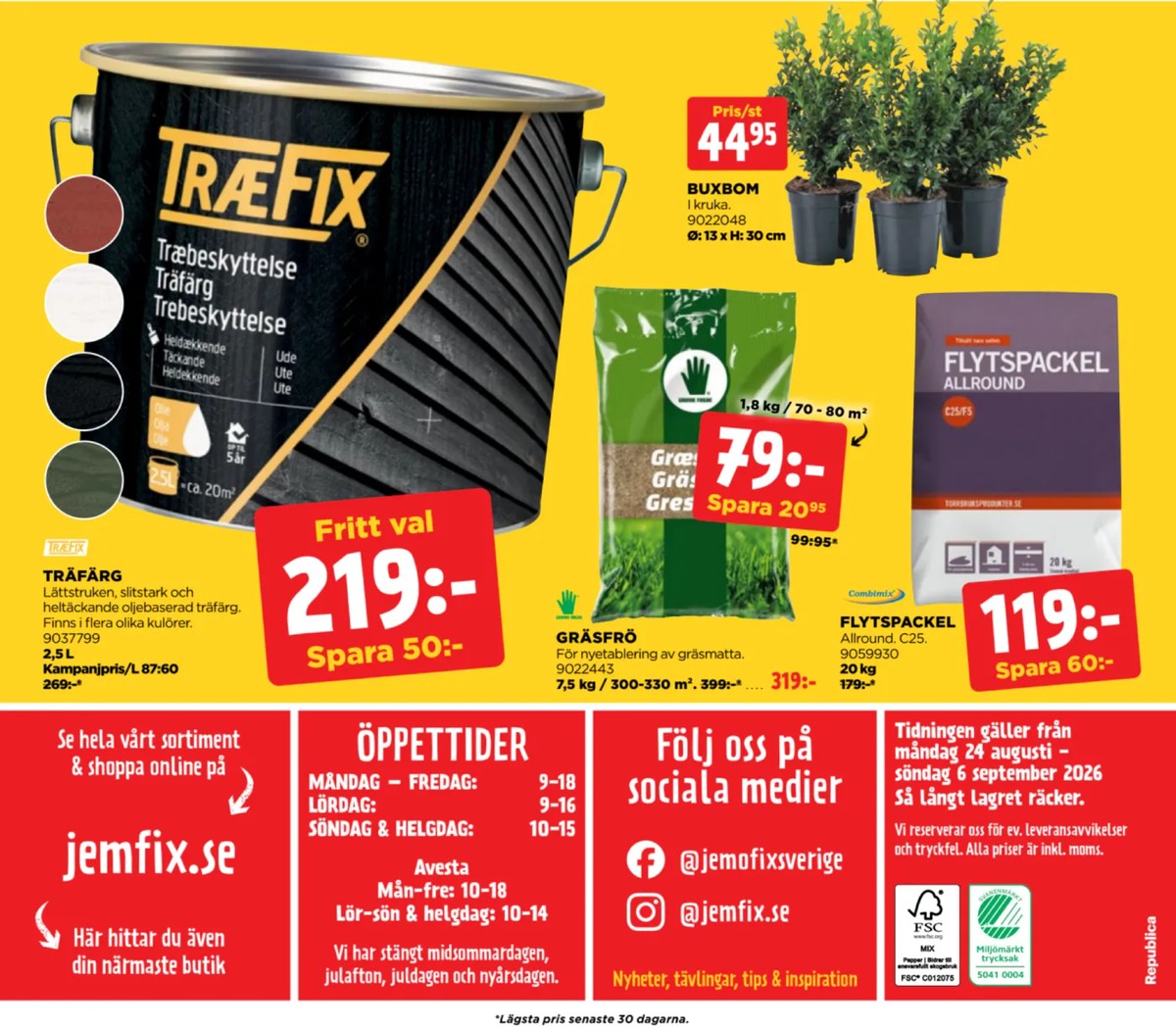 Se Jem & Fix reklamblad för vecka 36 på Kampanjveckan.se. Se bra erbjudanden på många varor. Läs reklambladet här! Sida 16
