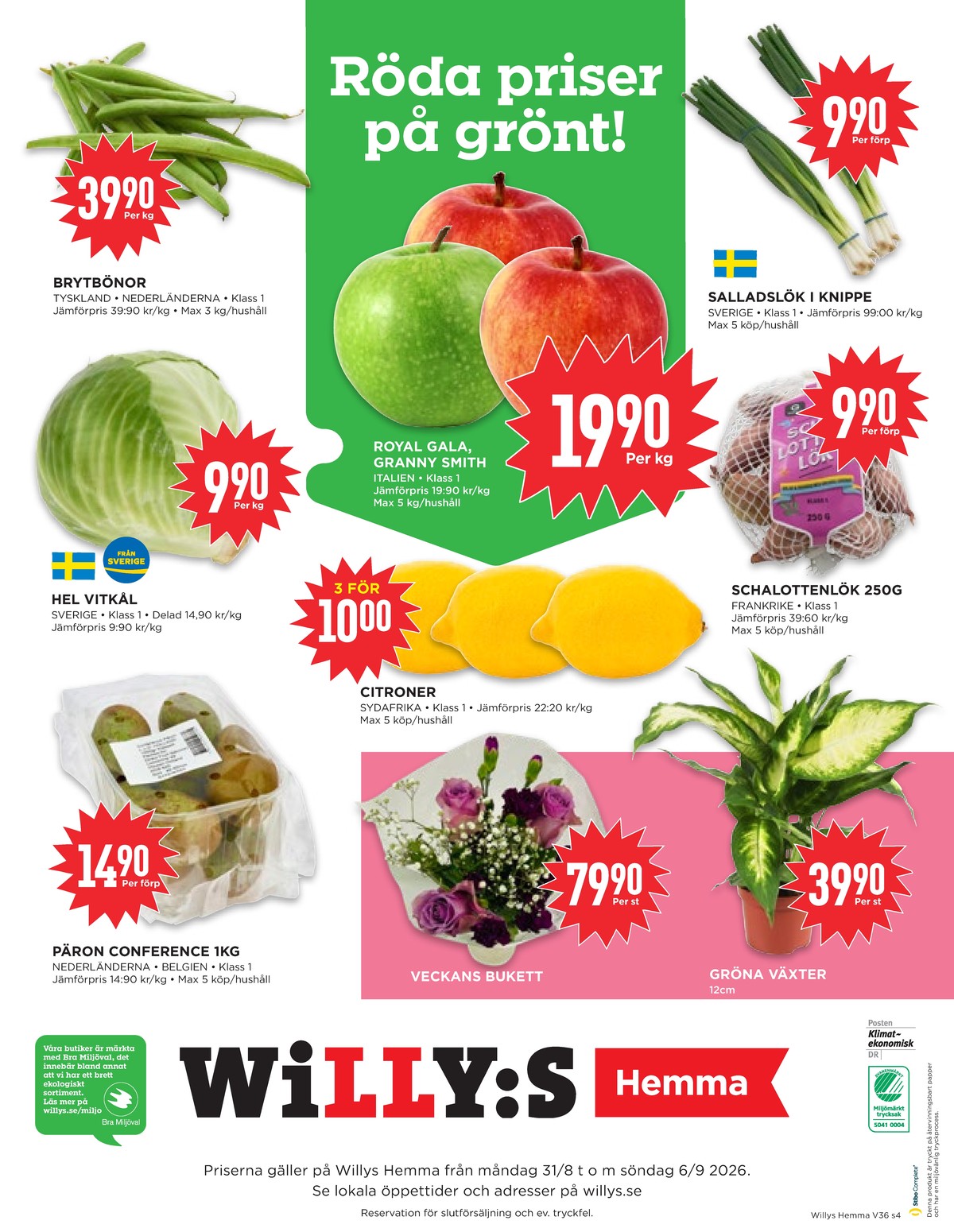 Se WILLY:S hemma reklamblad för vecka 36 på Kampanjveckan.se. Se bra erbjudanden på många varor, t.ex. brytbönor okänd eller Äpplen okänd. Läs reklambladet här! Sida 4
