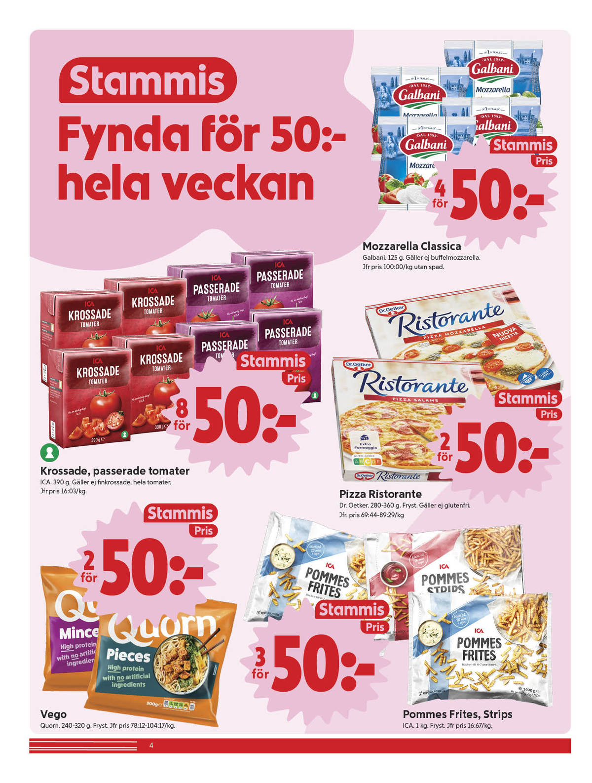 Se ICA Nära reklamblad för vecka 36 på Kampanjveckan.se. Se bra erbjudanden på många varor, t.ex. vegetarmat quorn eller vegofärs quorn. Läs reklambladet här! Sida 4
