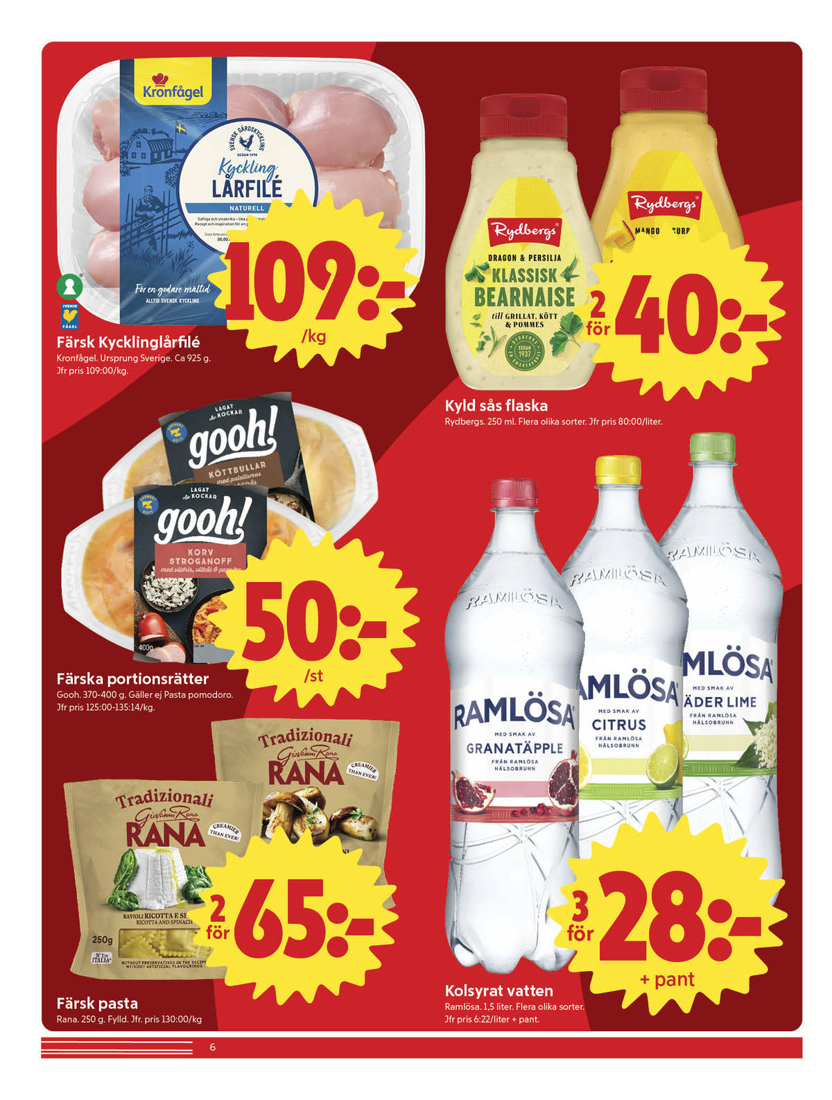 Se ICA Nära reklamblad för vecka 36 på Kampanjveckan.se. Se bra erbjudanden på många varor, t.ex. pasta rana eller citrus mineralvatten citrus. Läs reklambladet här! Sida 6
