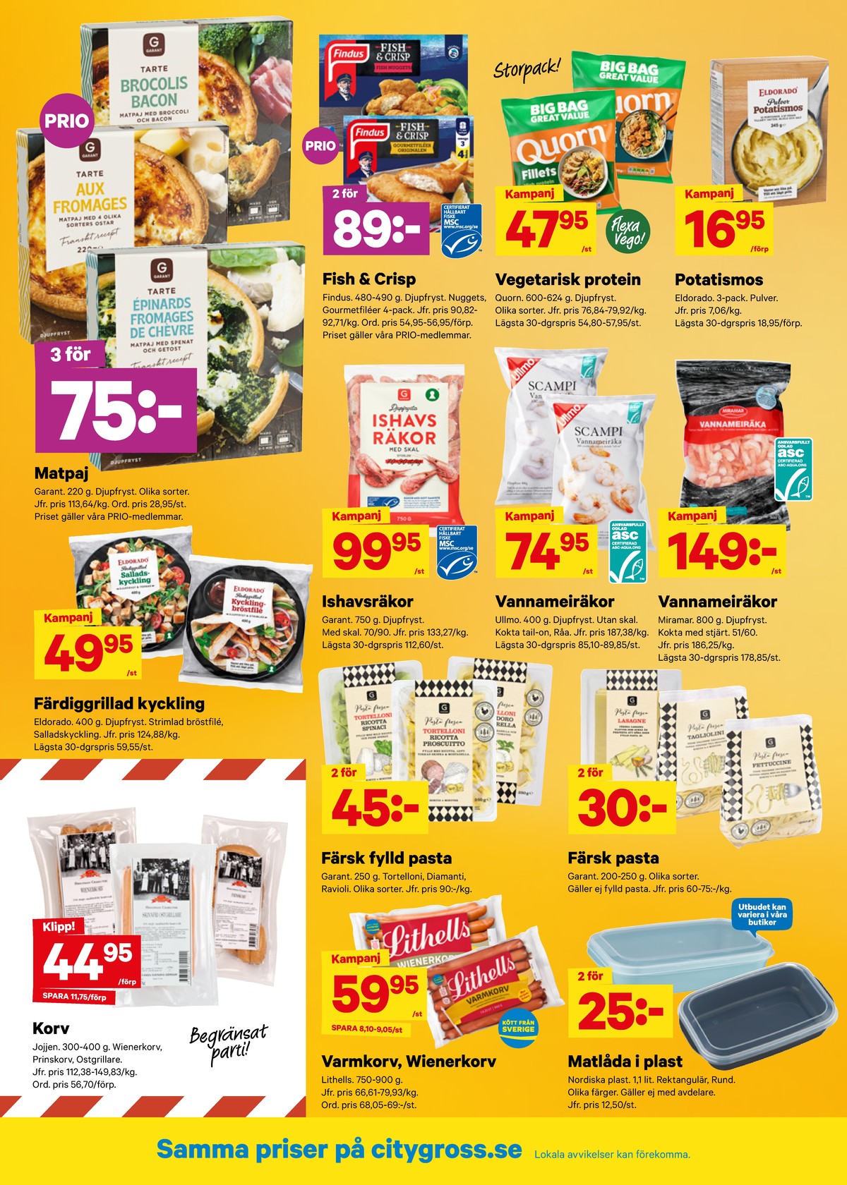 Se City Gross reklamblad för vecka 36 på Kampanjveckan.se. Se bra erbjudanden på många varor, t.ex. fisknuggets findus eller andra varor. Läs reklambladet här! Sida 8