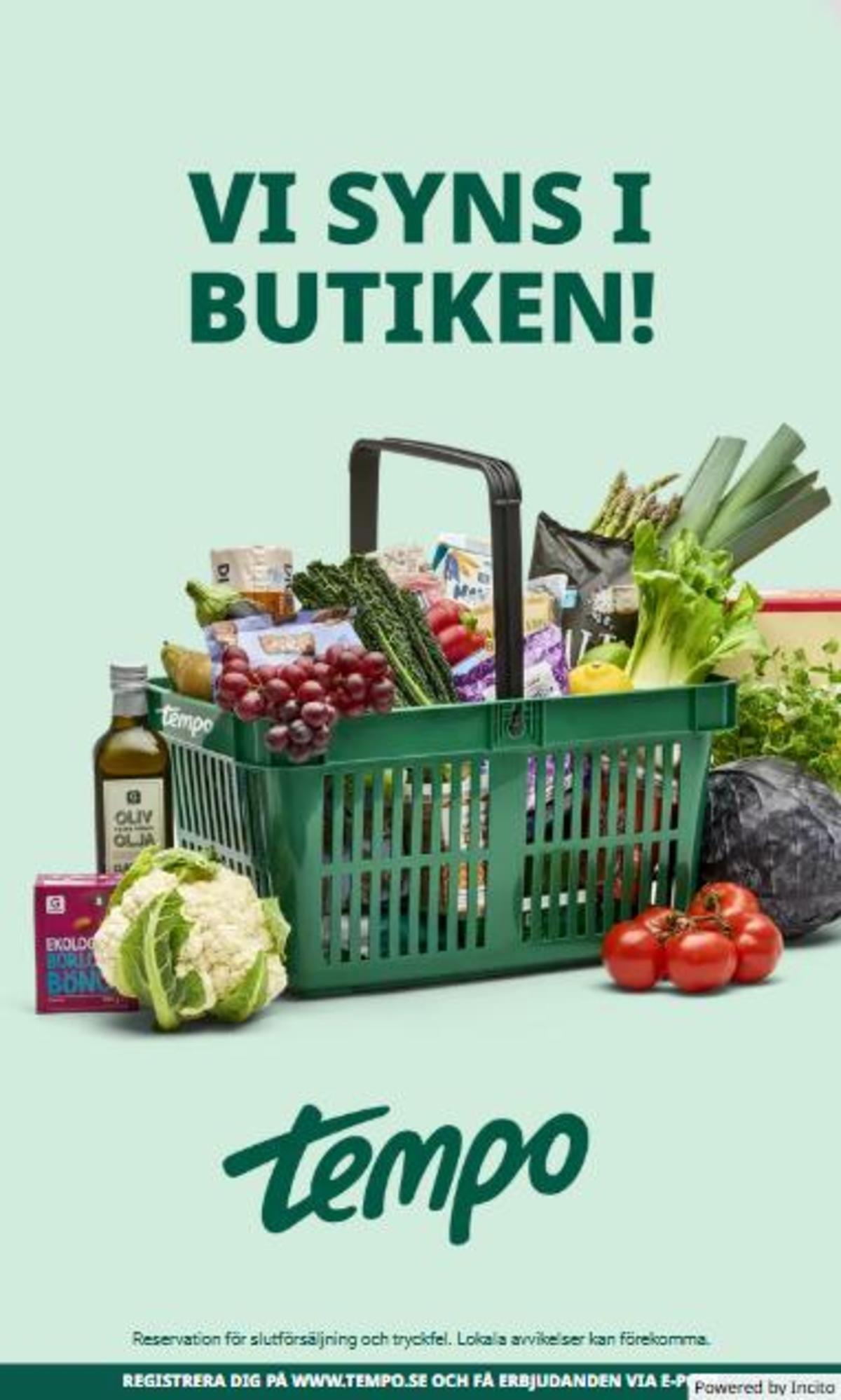 Se Tempo reklamblad för vecka 36 på Kampanjveckan.se. Se bra erbjudanden på många varor. Läs reklambladet här! Sida 7