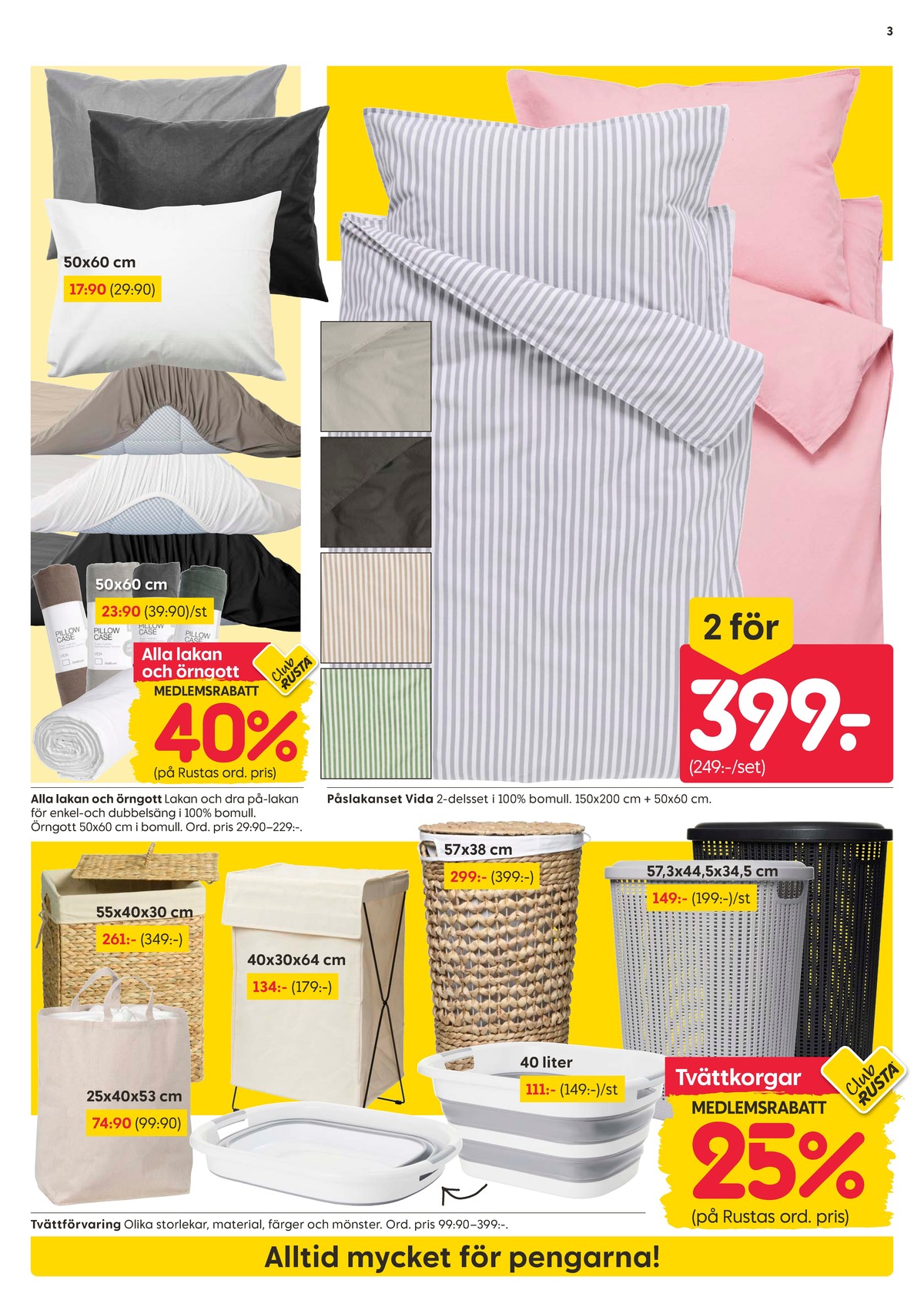 Se Rusta reklamblad för vecka 36 på Kampanjveckan.se. Se bra erbjudanden på många varor. Läs reklambladet här! Sida 3