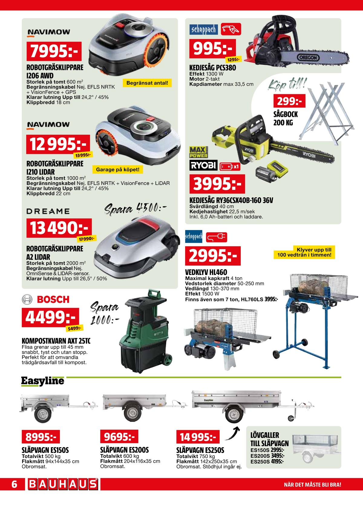 Se Bauhaus reklamblad för vecka 36 på Kampanjveckan.se. Se bra erbjudanden på många varor. Läs reklambladet här! Sida 6