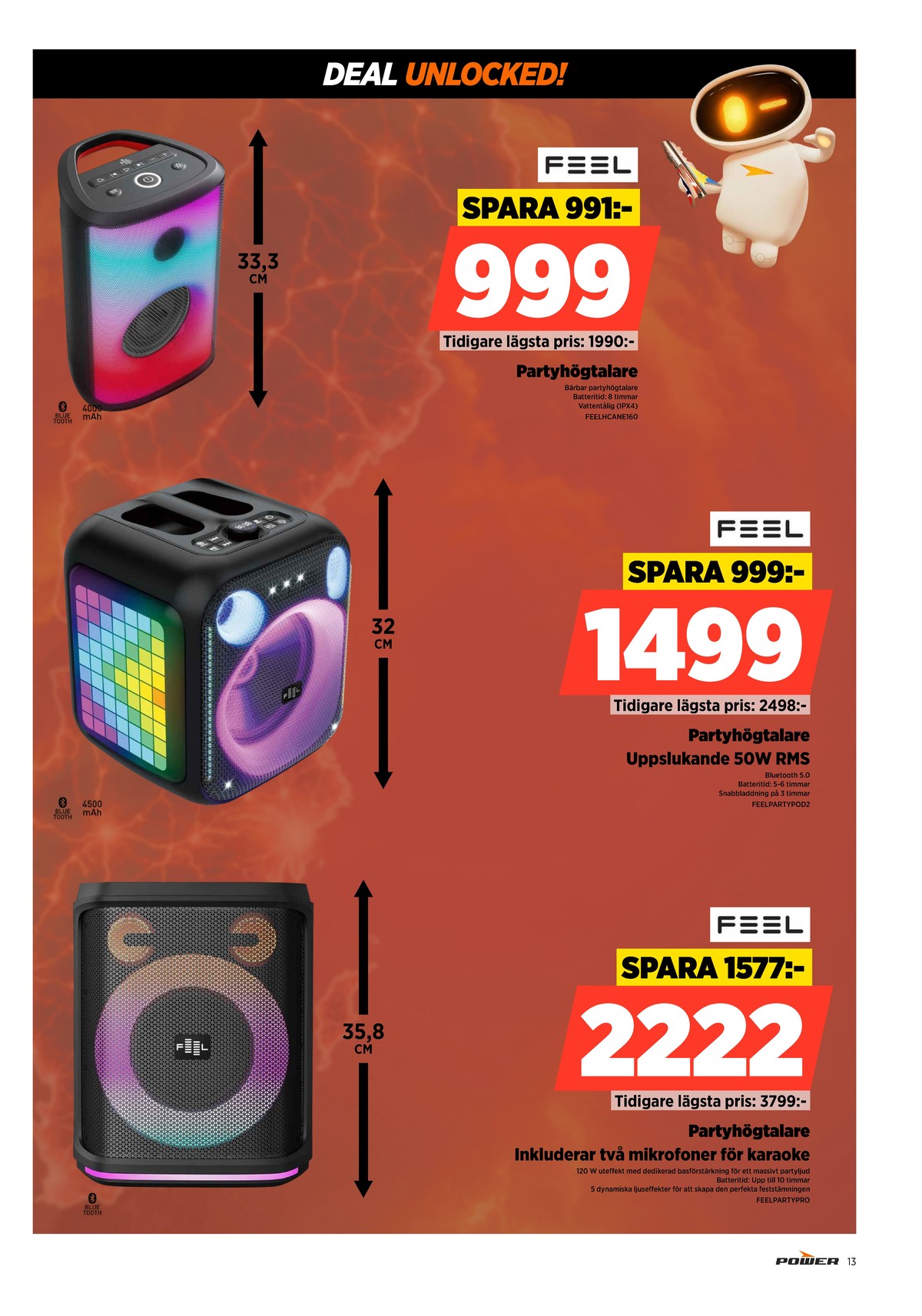 Se Power reklamblad för vecka 36 på Kampanjveckan.se. Se bra erbjudanden på många varor. Läs reklambladet här! Sida 13