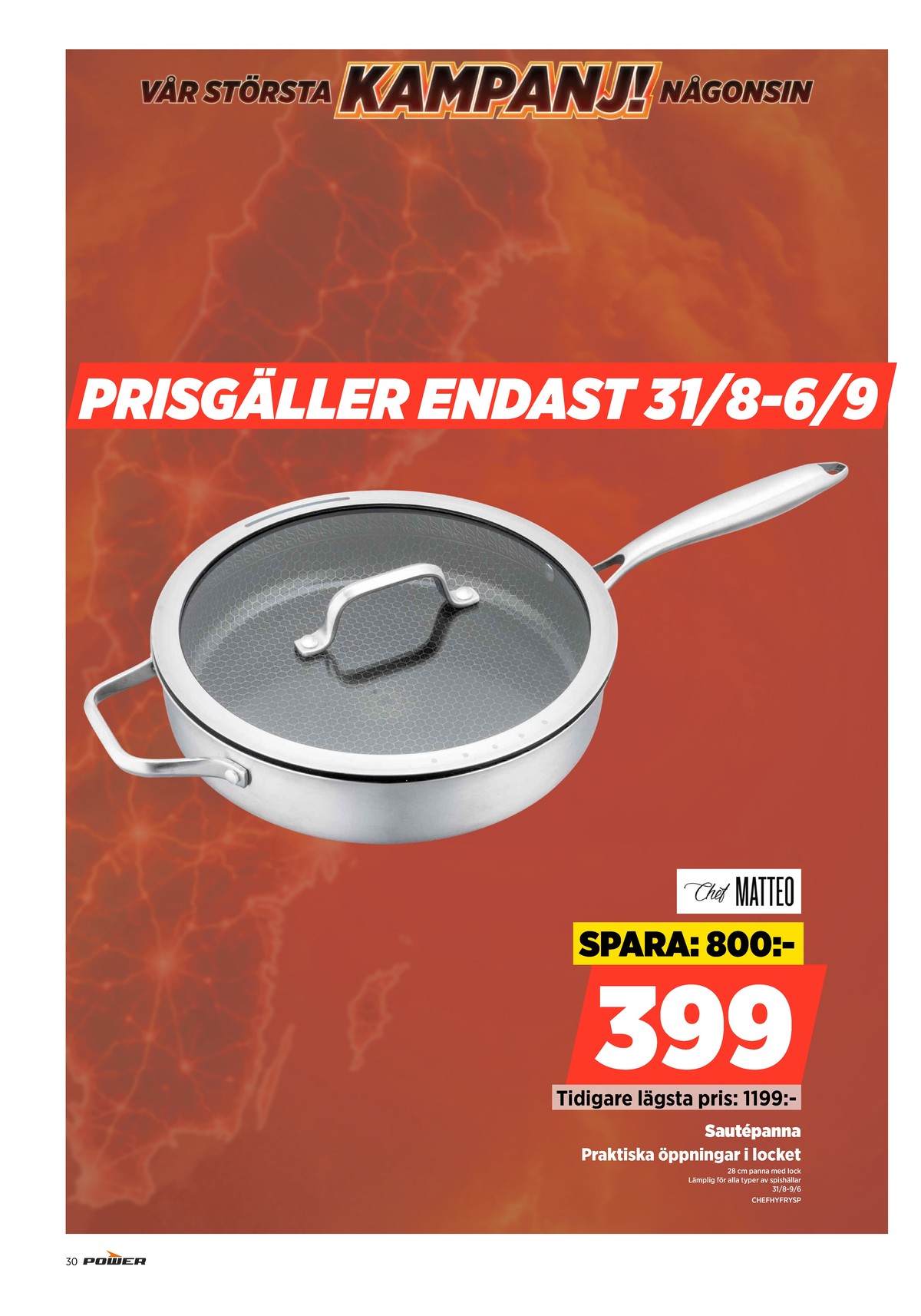 Se Power reklamblad för vecka 36 på Kampanjveckan.se. Se bra erbjudanden på många varor. Läs reklambladet här! Sida 30