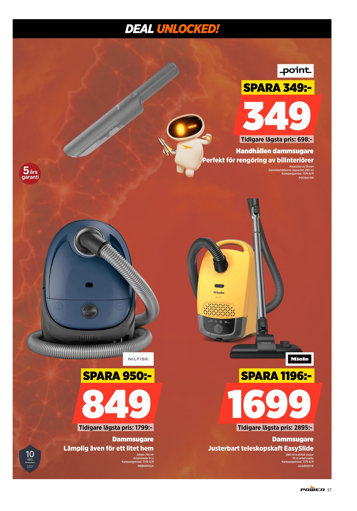 Se Power reklamblad för vecka 36 på Kampanjveckan.se. Se bra erbjudanden på många varor. Läs reklambladet här! Sida 57