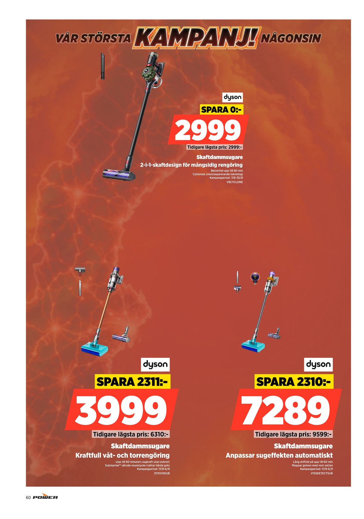Se Power reklamblad för vecka 36 på Kampanjveckan.se. Se bra erbjudanden på många varor. Läs reklambladet här! Sida 60