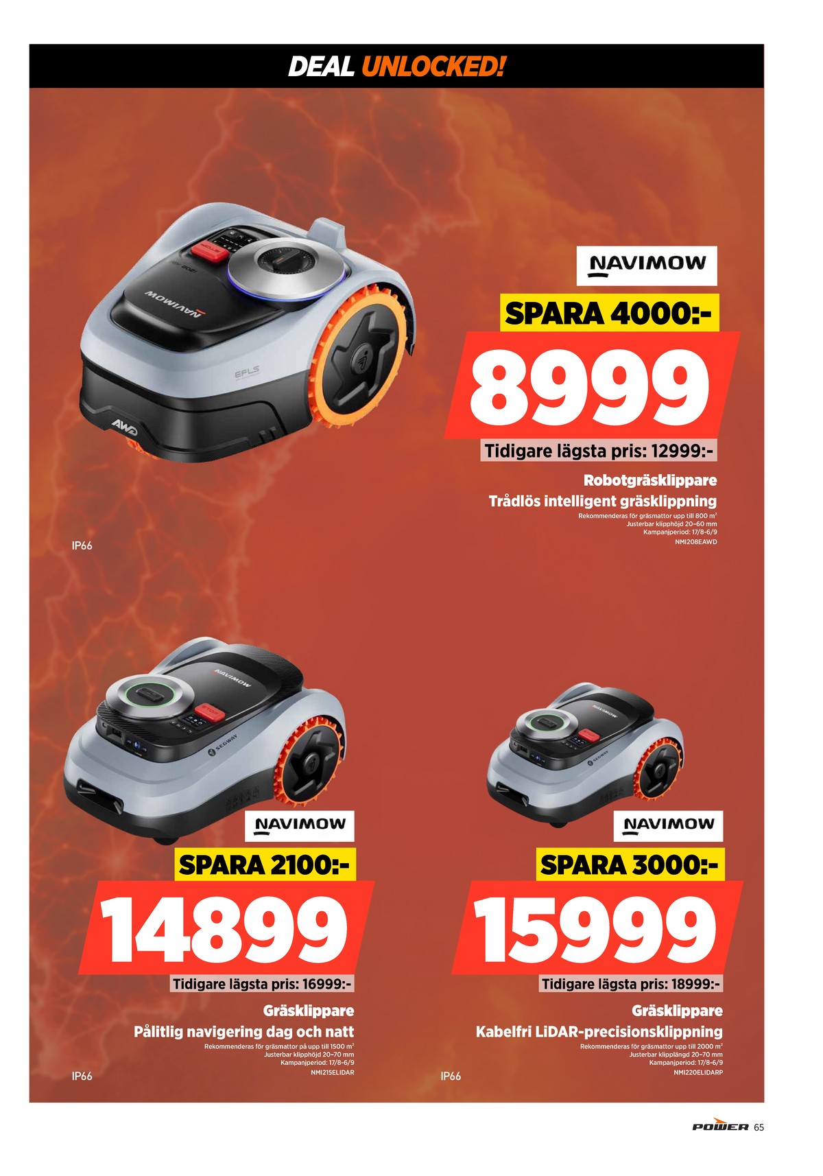 Se Power reklamblad för vecka 36 på Kampanjveckan.se. Se bra erbjudanden på många varor. Läs reklambladet här! Sida 65