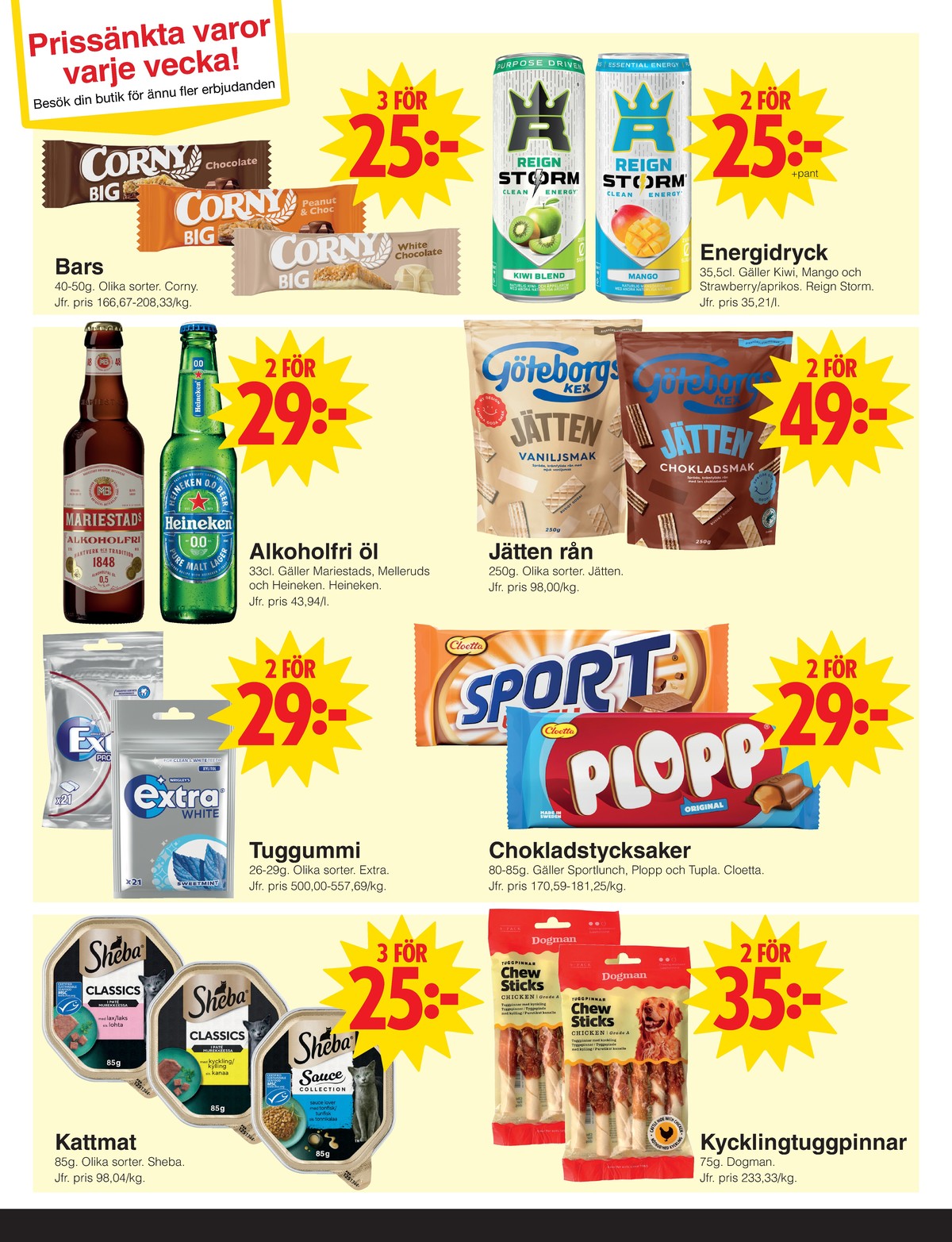 Se Matöppet reklamblad för vecka 36 på Kampanjveckan.se. Se bra erbjudanden på många varor, t.ex. bars corny eller andra varor. Läs reklambladet här! Sida 3
