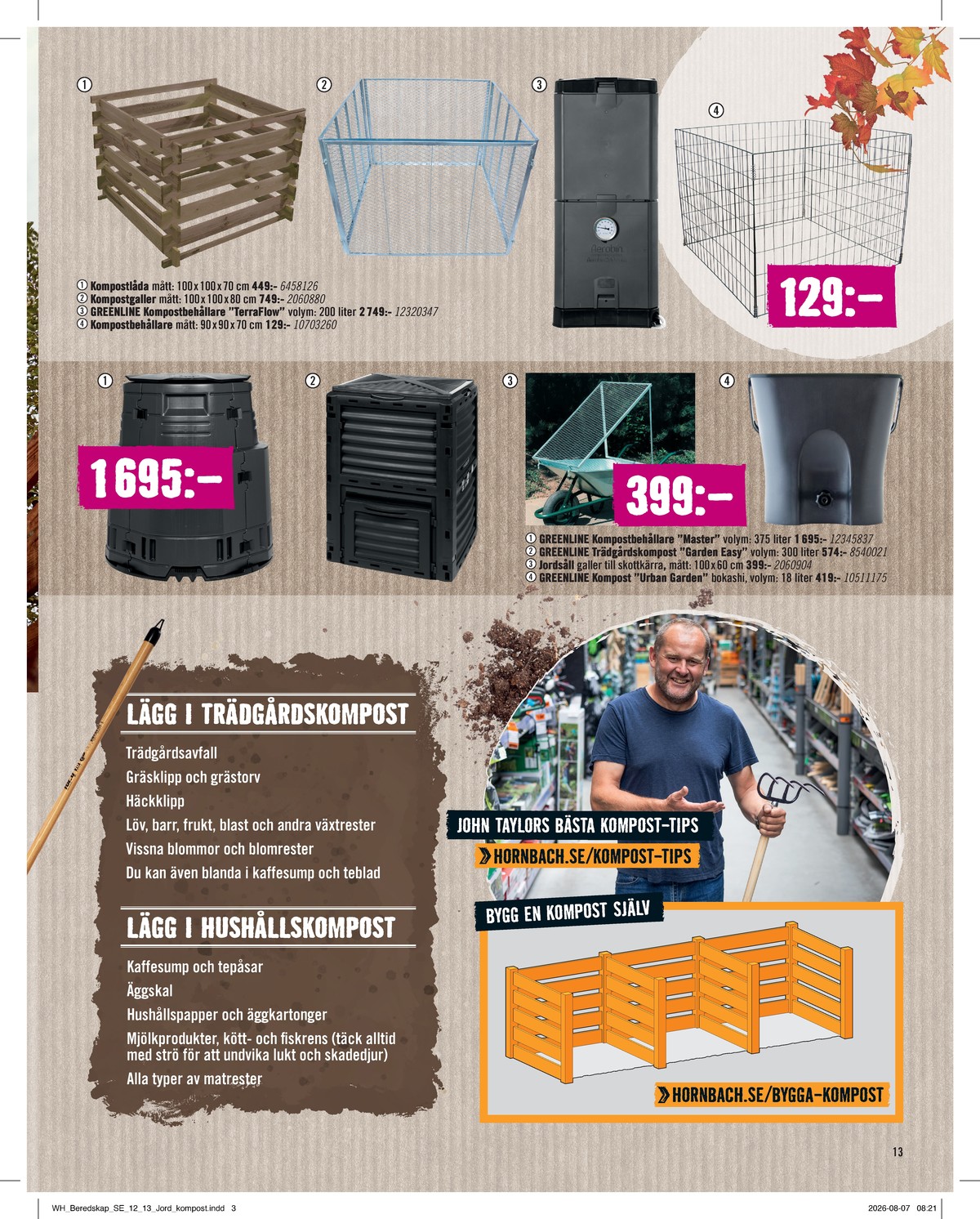 Se Hornbach reklamblad för vecka 37 på Kampanjveckan.se. Se bra erbjudanden på många varor. Läs reklambladet här! Sida 13
