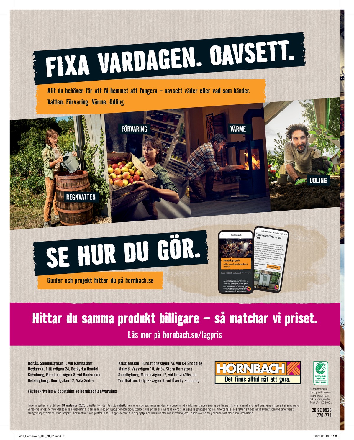 Se Hornbach reklamblad för vecka 37 på Kampanjveckan.se. Se bra erbjudanden på många varor. Läs reklambladet här! Sida 20