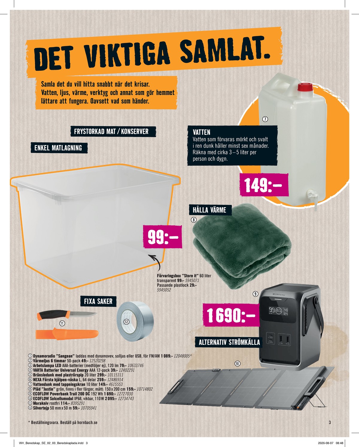 Se Hornbach reklamblad för vecka 37 på Kampanjveckan.se. Se bra erbjudanden på många varor. Läs reklambladet här! Sida 3