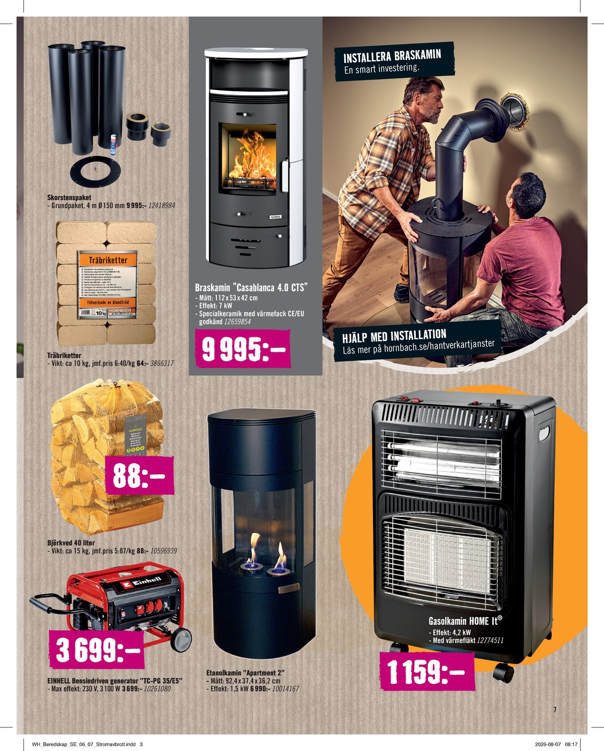 Se Hornbach reklamblad för vecka 37 på Kampanjveckan.se. Se bra erbjudanden på många varor. Läs reklambladet här! Sida 7
