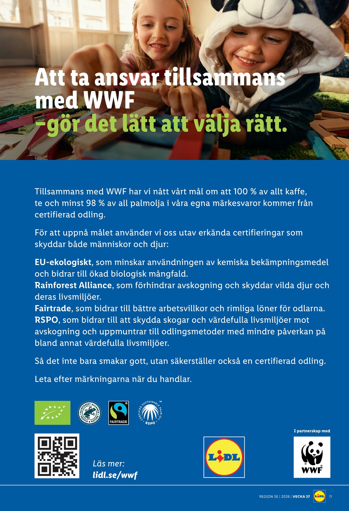 Se Lidl reklamblad för vecka 37 på Kampanjveckan.se. Se bra erbjudanden på många varor. Läs reklambladet här! Sida 14
