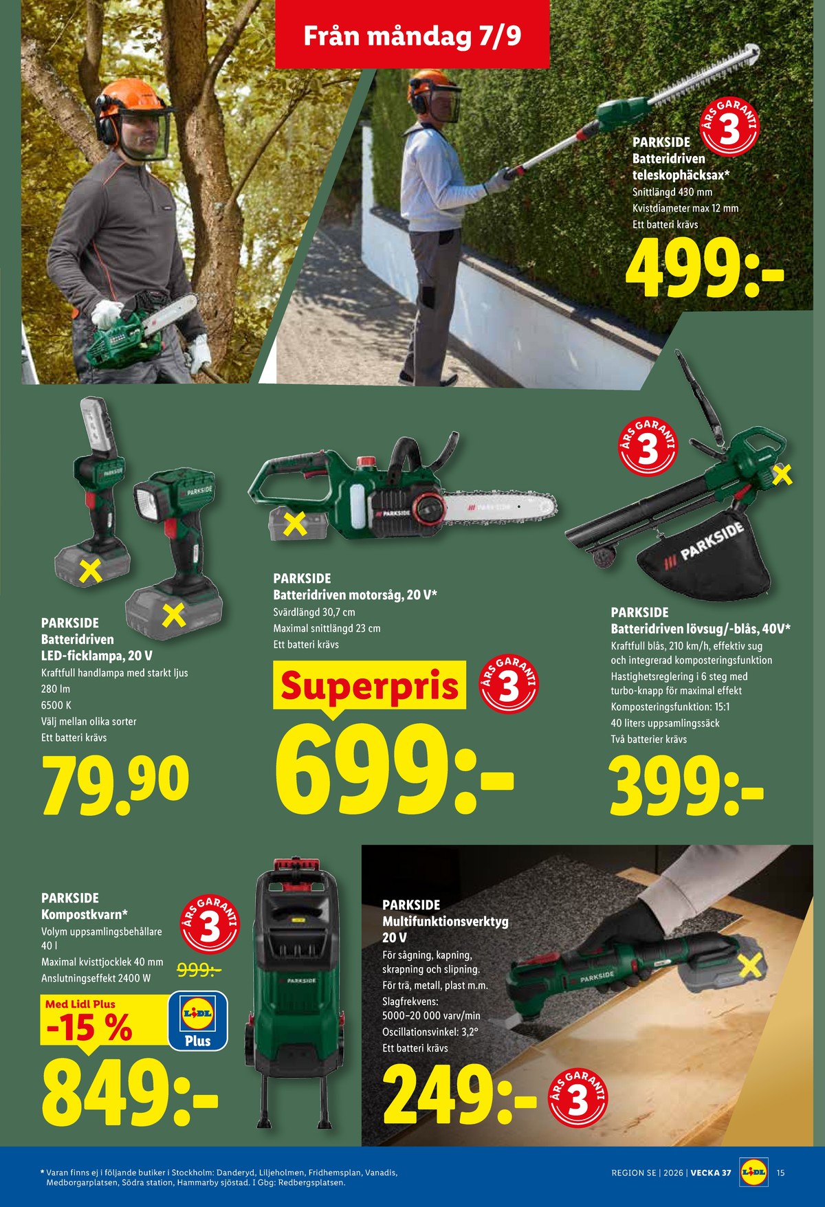 Se Lidl reklamblad för vecka 37 på Kampanjveckan.se. Se bra erbjudanden på många varor, t.ex. kompostkvarn park eller lövblås parkside. Läs reklambladet här! Sida 18
