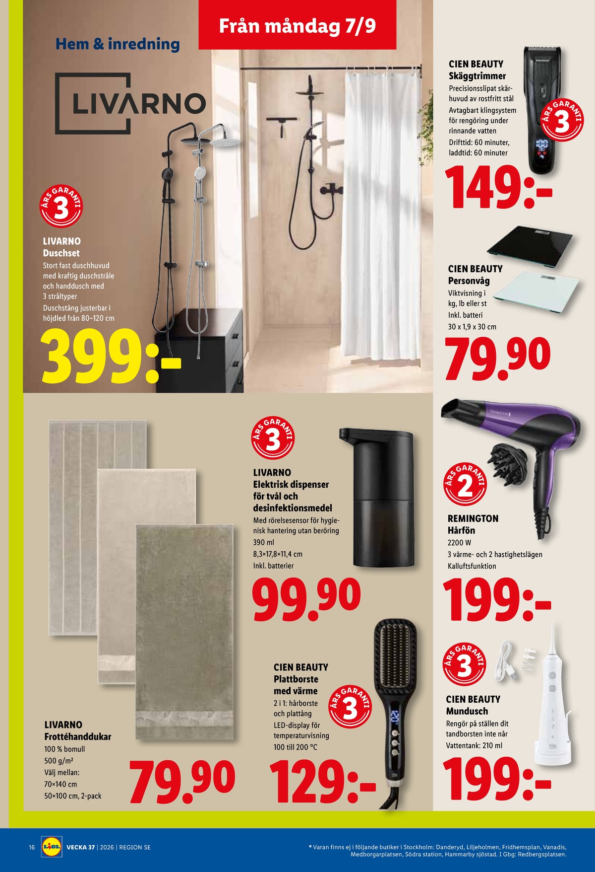 Se Lidl reklamblad för vecka 37 på Kampanjveckan.se. Se bra erbjudanden på många varor, t.ex. hårfön remington eller munddusch cien. Läs reklambladet här! Sida 20
