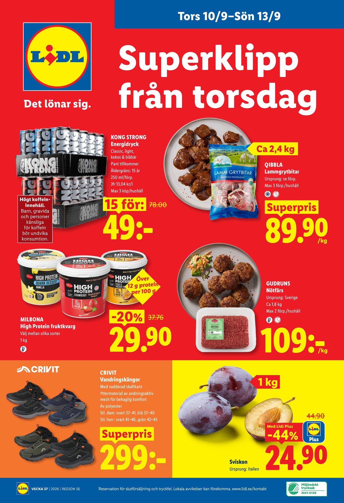 Se Lidl reklamblad för vecka 37 på Kampanjveckan.se. Se bra erbjudanden på många varor, t.ex. trekkingskor crivit eller kvarg high protein. Läs reklambladet här! Sida 29
