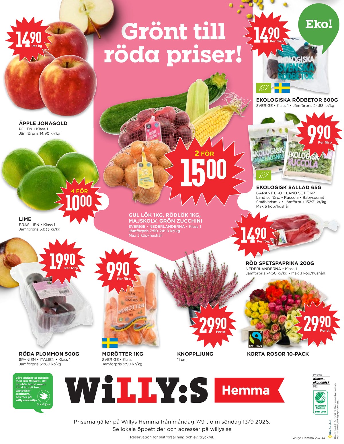 Se WILLY:S hemma reklamblad för vecka 37 på Kampanjveckan.se. Se bra erbjudanden på många varor, t.ex. lök garant eller lime okänd. Läs reklambladet här! Sida 4
