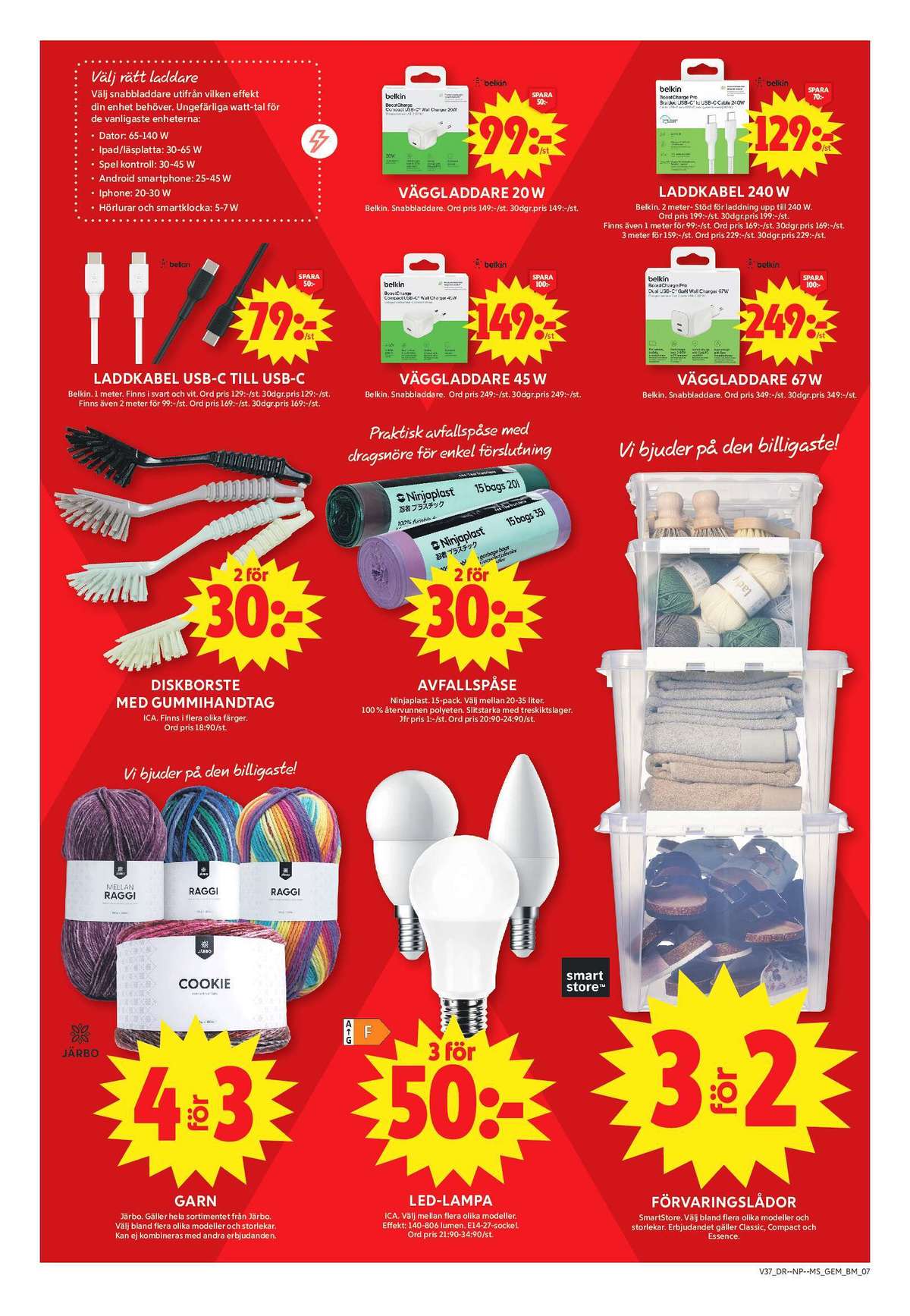 Se ICA Maxi reklamblad för vecka 37 på Kampanjveckan.se. Se bra erbjudanden på många varor, t.ex. garn järbo eller laddare belkin. Läs reklambladet här! Sida 13
