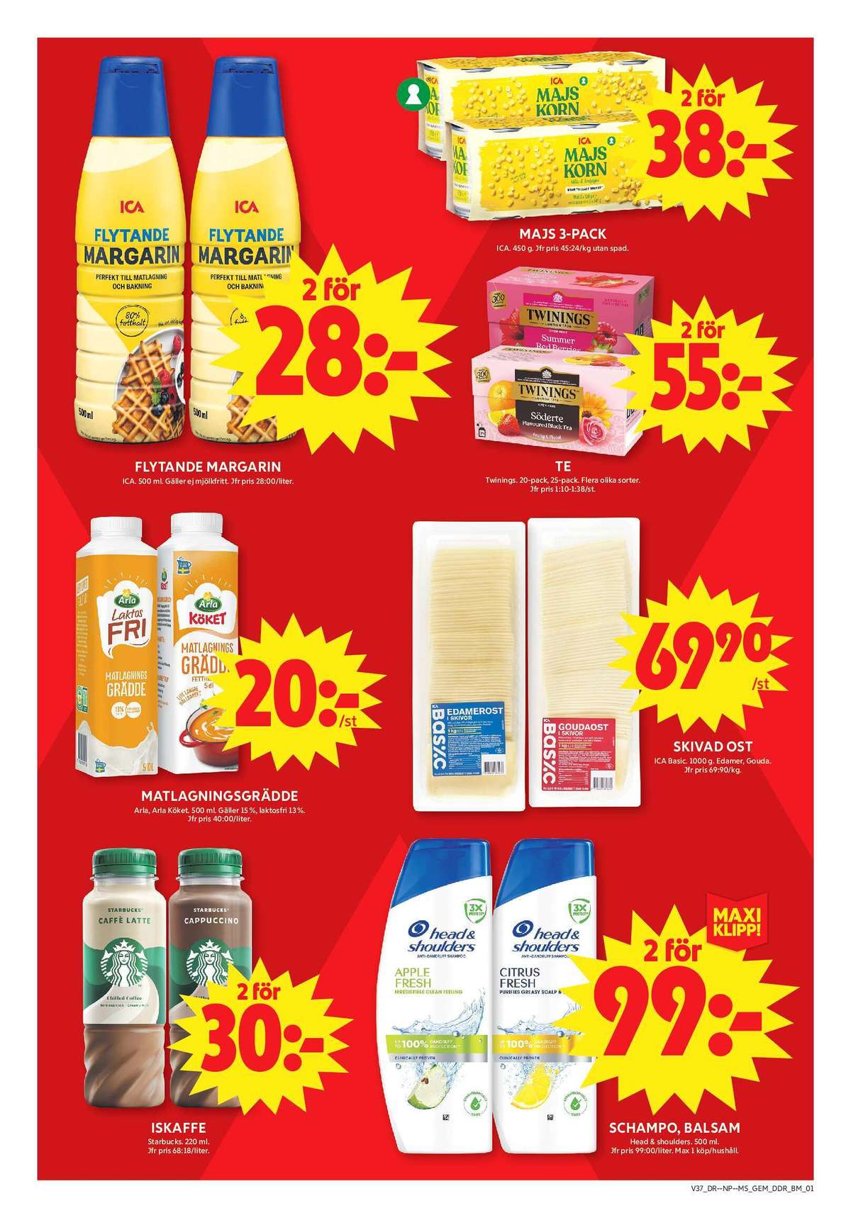 Se ICA Maxi reklamblad för vecka 37 på Kampanjveckan.se. Se bra erbjudanden på många varor, t.ex. caffe latte starbucks eller skivad edamer ica basic. Läs reklambladet här! Sida 5
