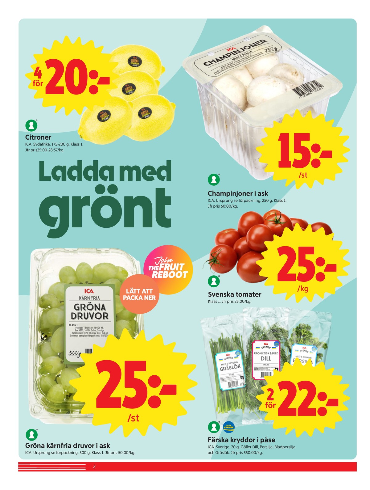 Se ICA Nära reklamblad för vecka 37 på Kampanjveckan.se. Se bra erbjudanden på många varor, t.ex. dill ica eller tomater okänd. Läs reklambladet här! Sida 2

