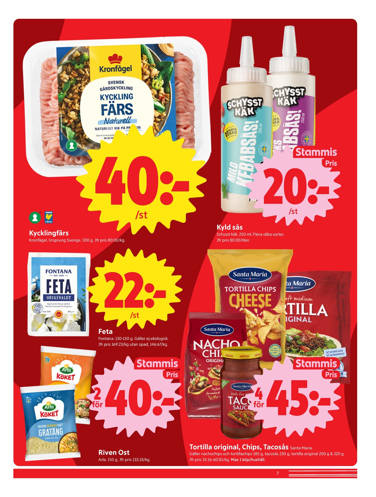 Se ICA Nära reklamblad för vecka 37 på Kampanjveckan.se. Se bra erbjudanden på många varor, t.ex. nachos santa maria eller kycklingfärs kronfågel. Läs reklambladet här! Sida 7
