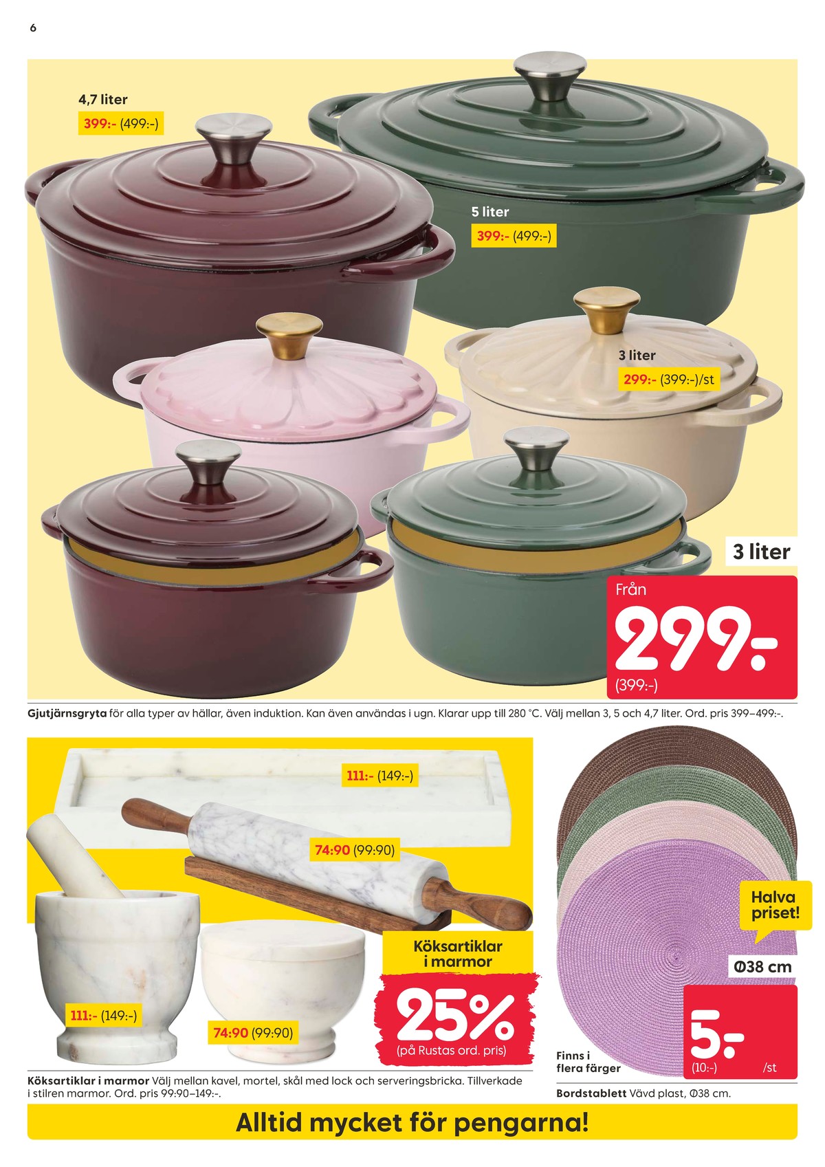 Se Rusta reklamblad för vecka 37 på Kampanjveckan.se. Se bra erbjudanden på många varor. Läs reklambladet här! Sida 6